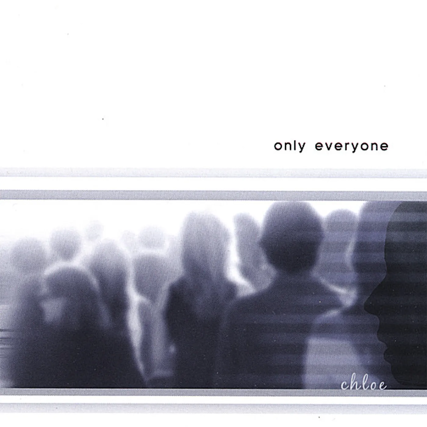 Chloe ONLY EVERYONE CD