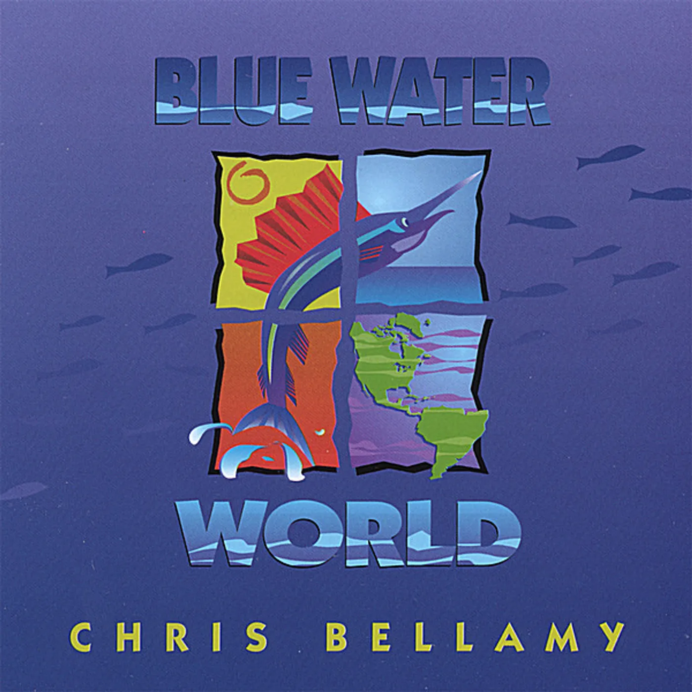 Chris Bellamy BLUE WATER WORLD CD