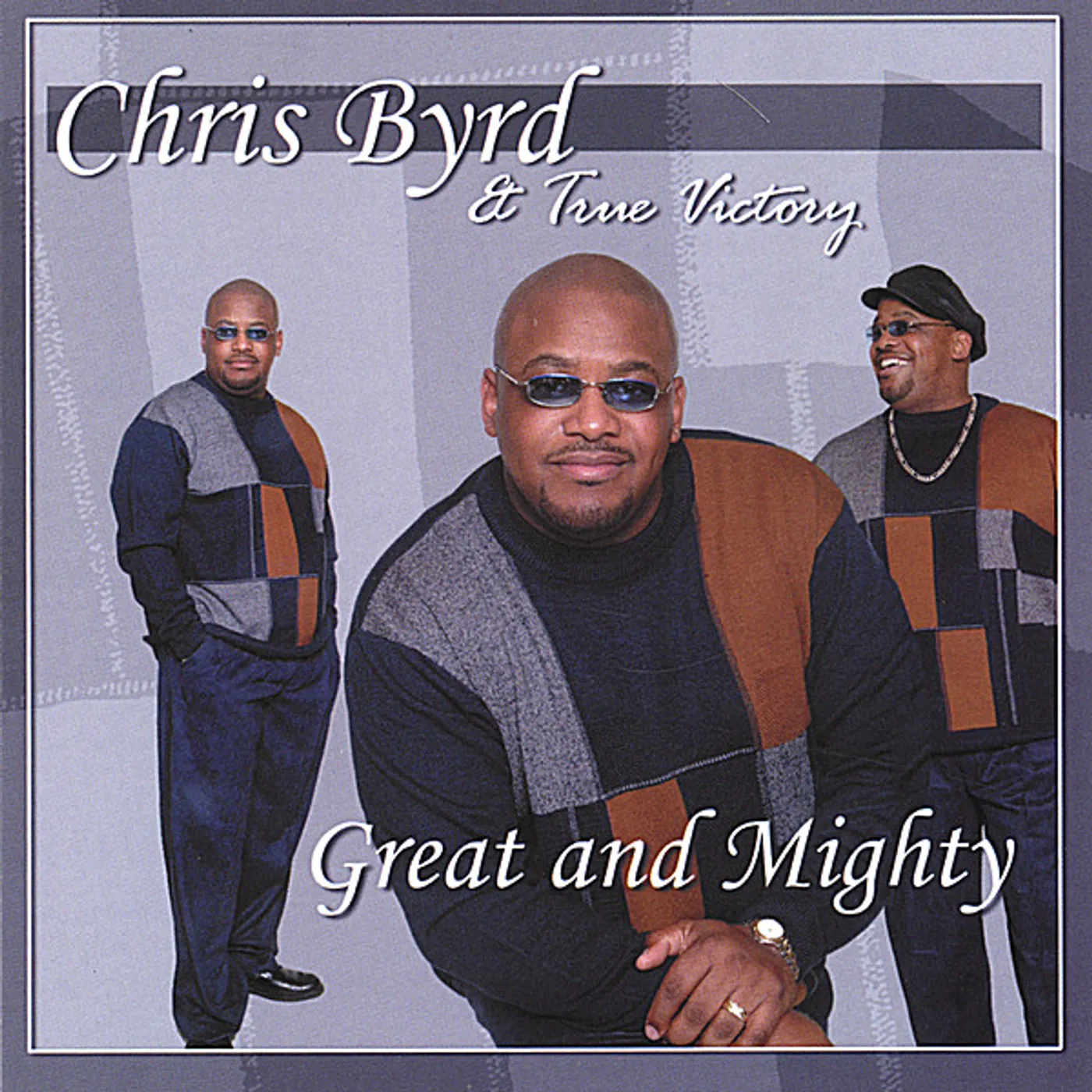 Chris Byrd & True Victory GREAT & MIGHTY CD
