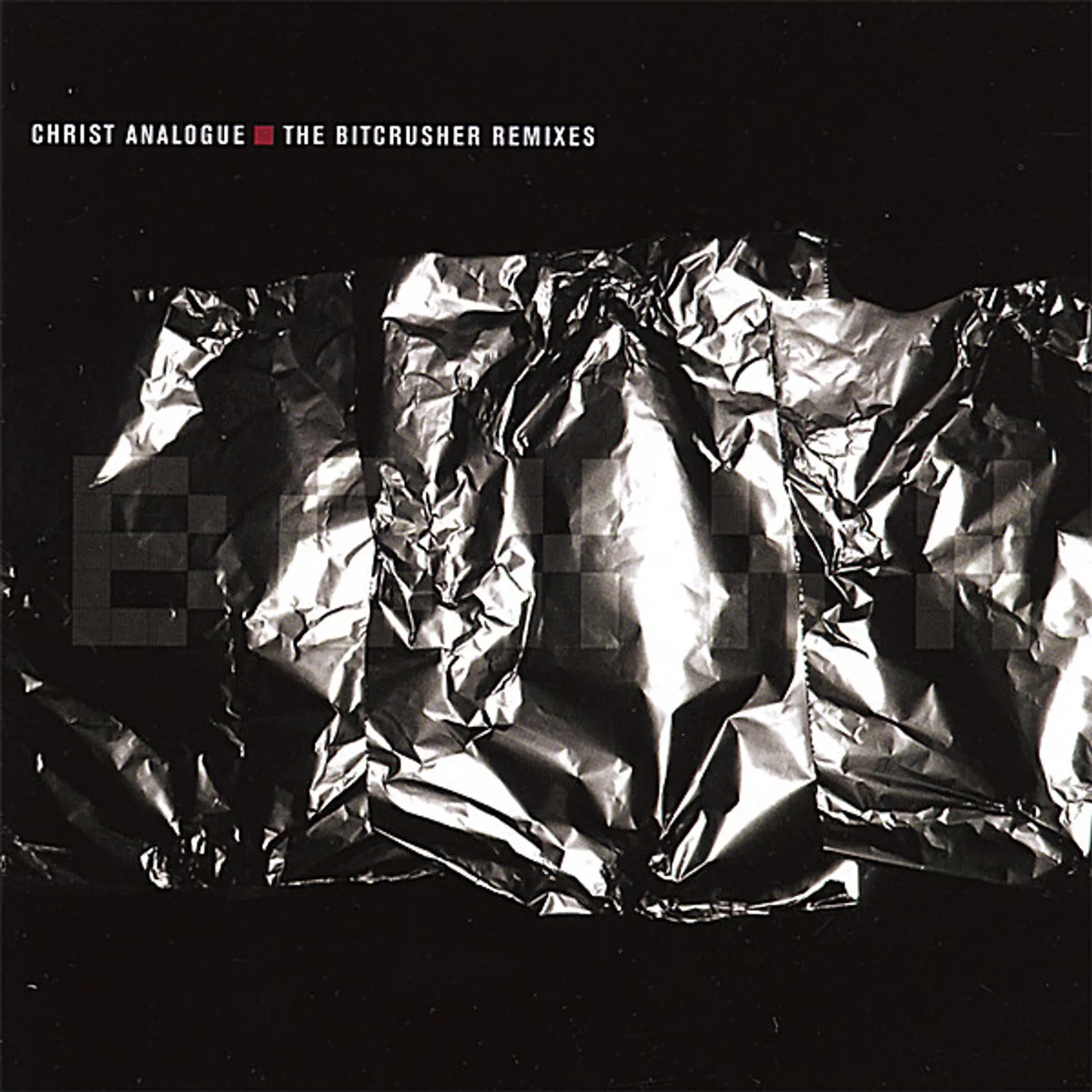 Christ Analogue BITCRUSHER REMIXES CD