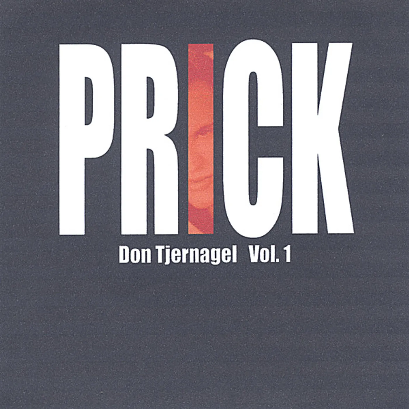 Don Tjernagel PRICK 1 CD