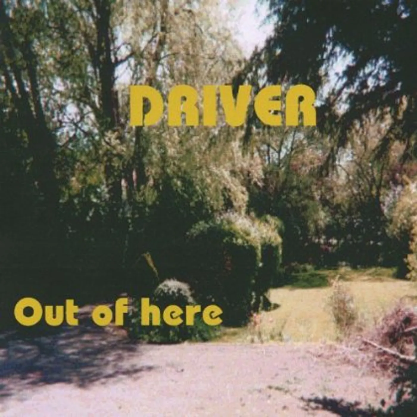 Driver OUT OF HERE CD