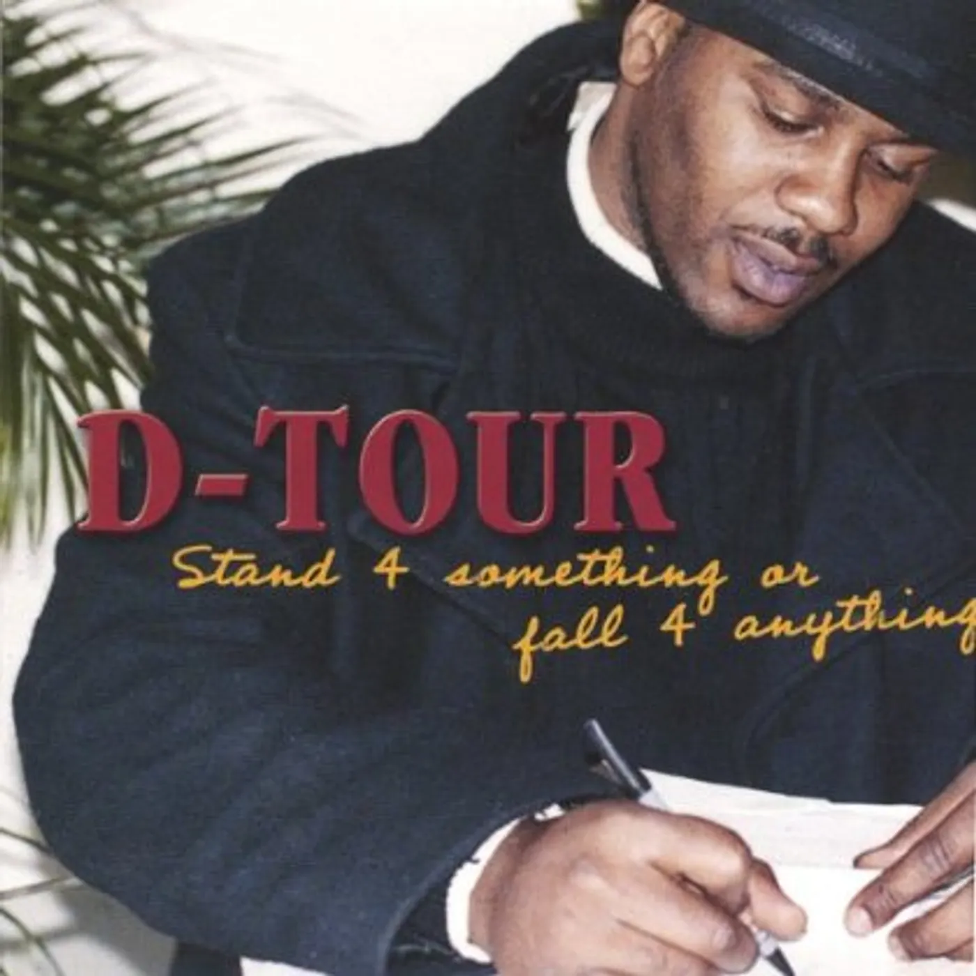 D-Tour STAND 4 SOMETHING OR FALL 4 ANYTHING CD