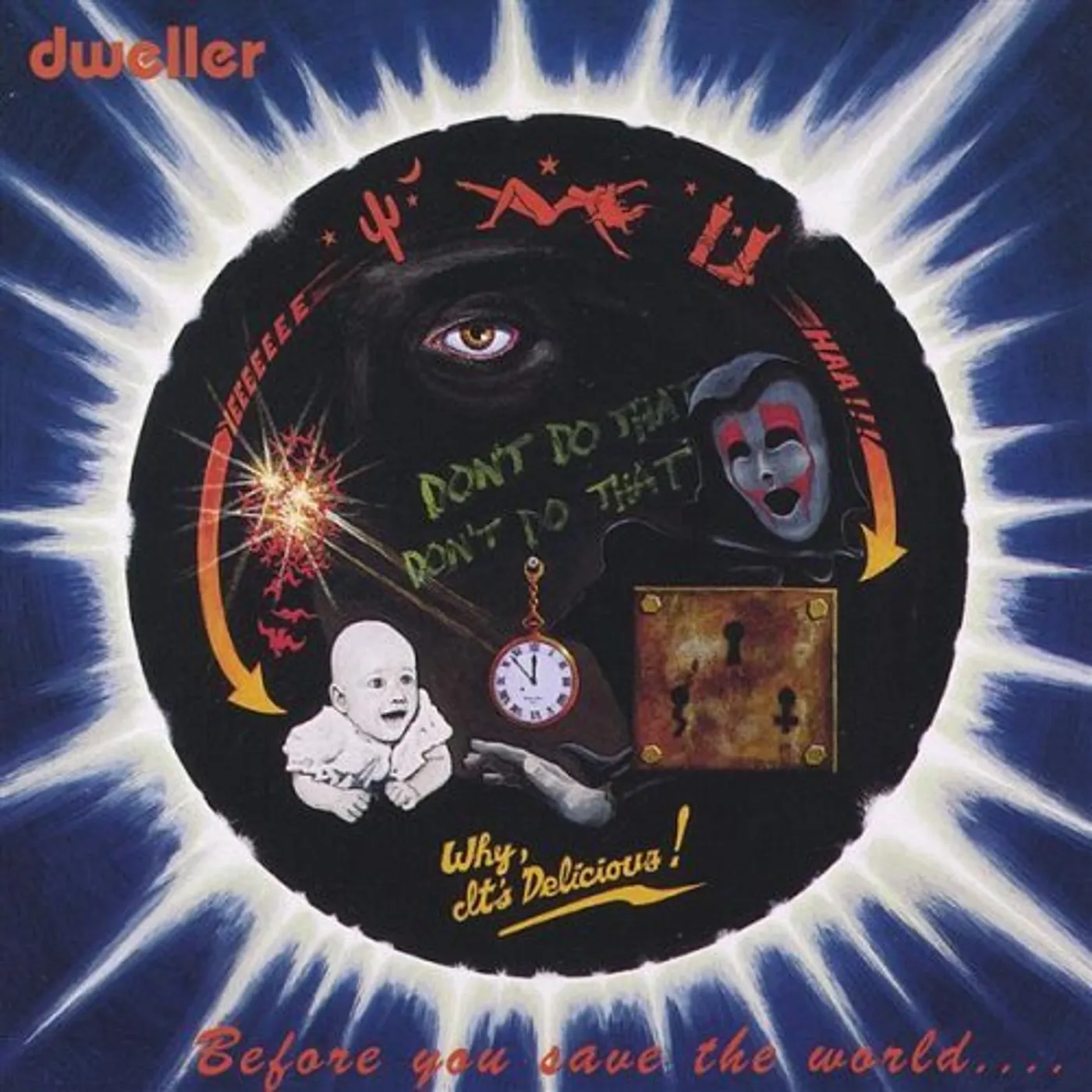 Dweller BEFORE YOU SAVE THE WORLD CD