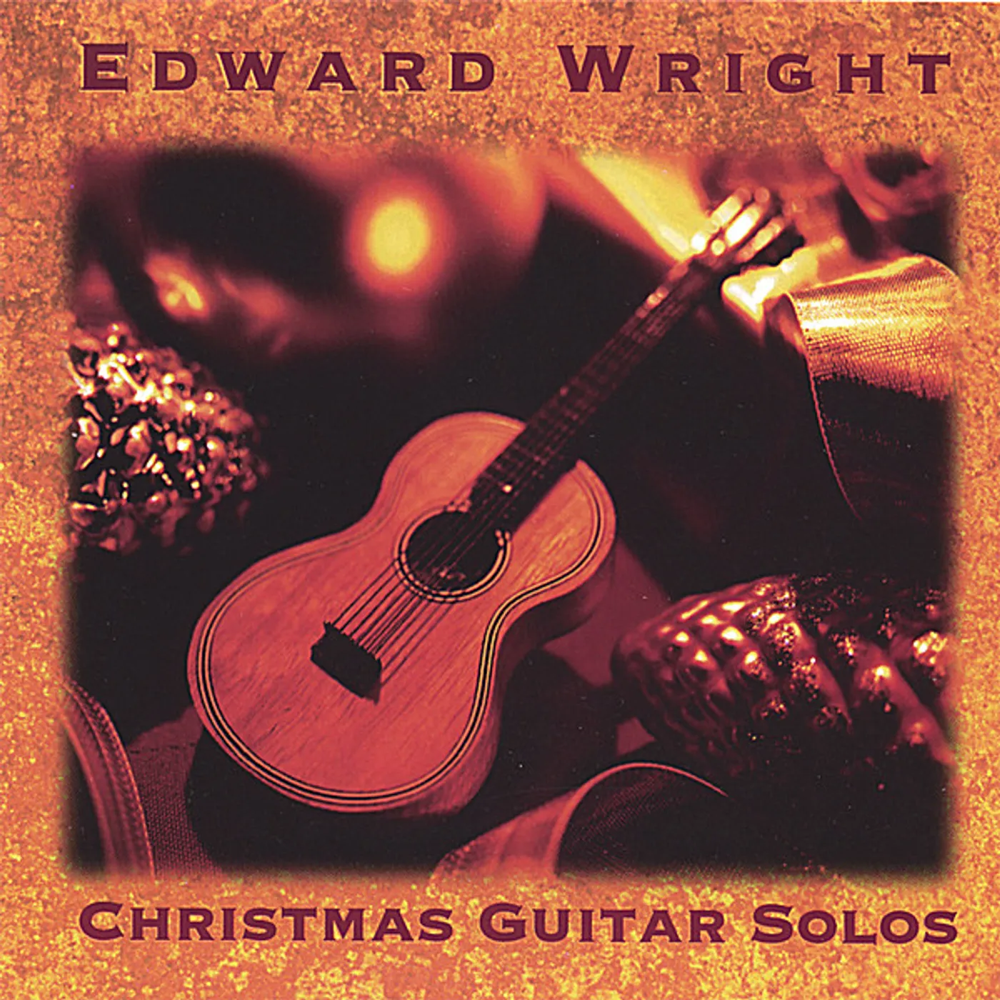 Edward Wright CHRISTMAS-PEACEFUL CHRISTMAS GUITAR SOLOS CD