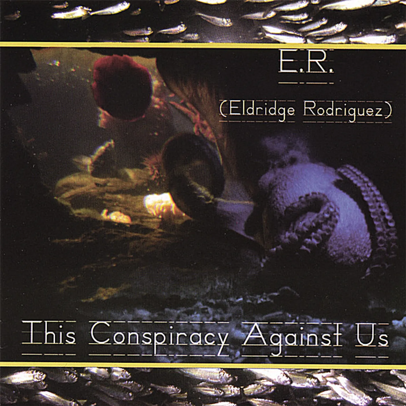 Eldridge Rodriguez THIS CONSPIRACY AGAINST US CD