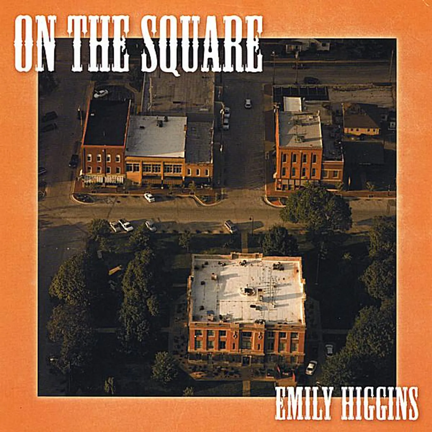Emily Higgins ON THE SQUARE CD