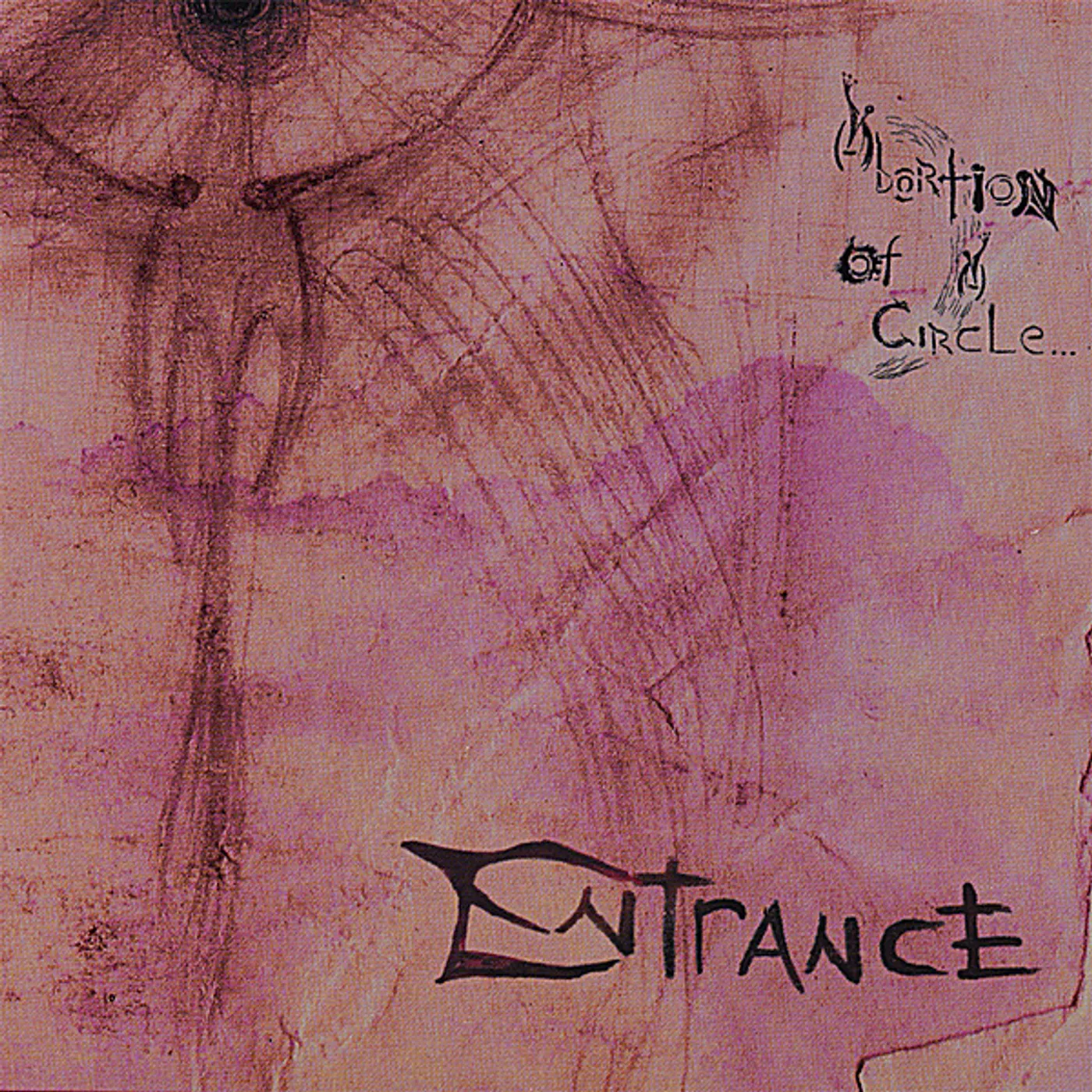 Entrance ABORTION OF A CIRCLE CD