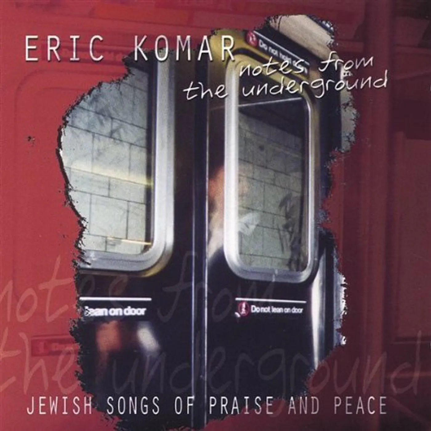 Eric Komar NOTES FROM THE UNDERGROUND CD