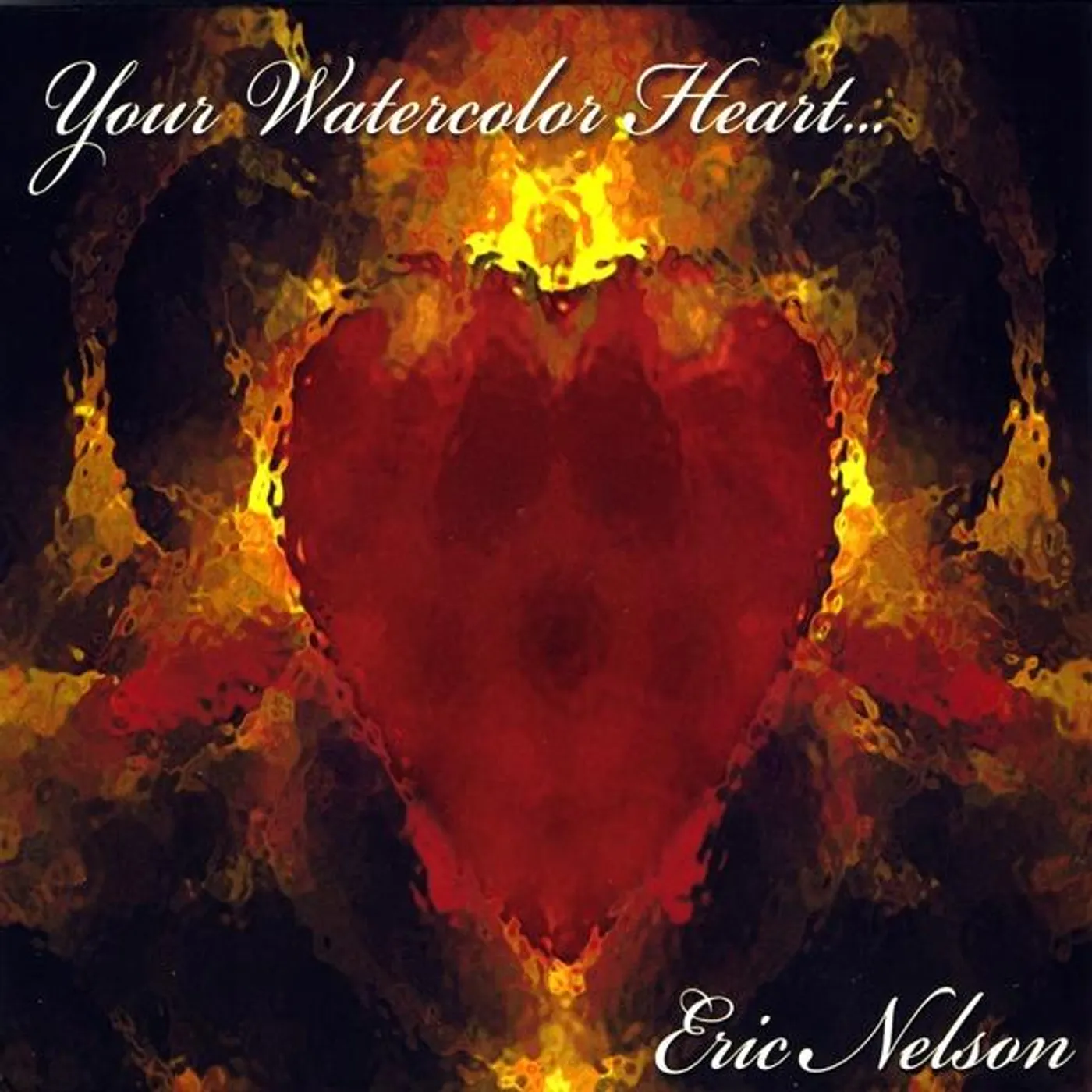 Eric Nelson YOUR WATERCOLOR HEART CD