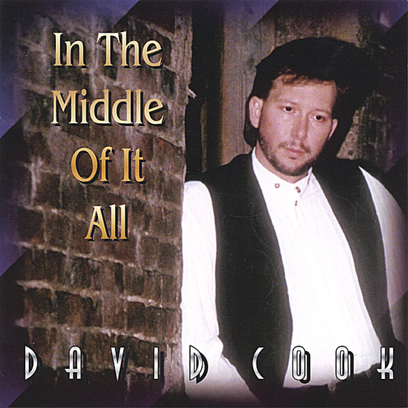 David L. Cook IN THE MIDDLE OF IT ALL CD