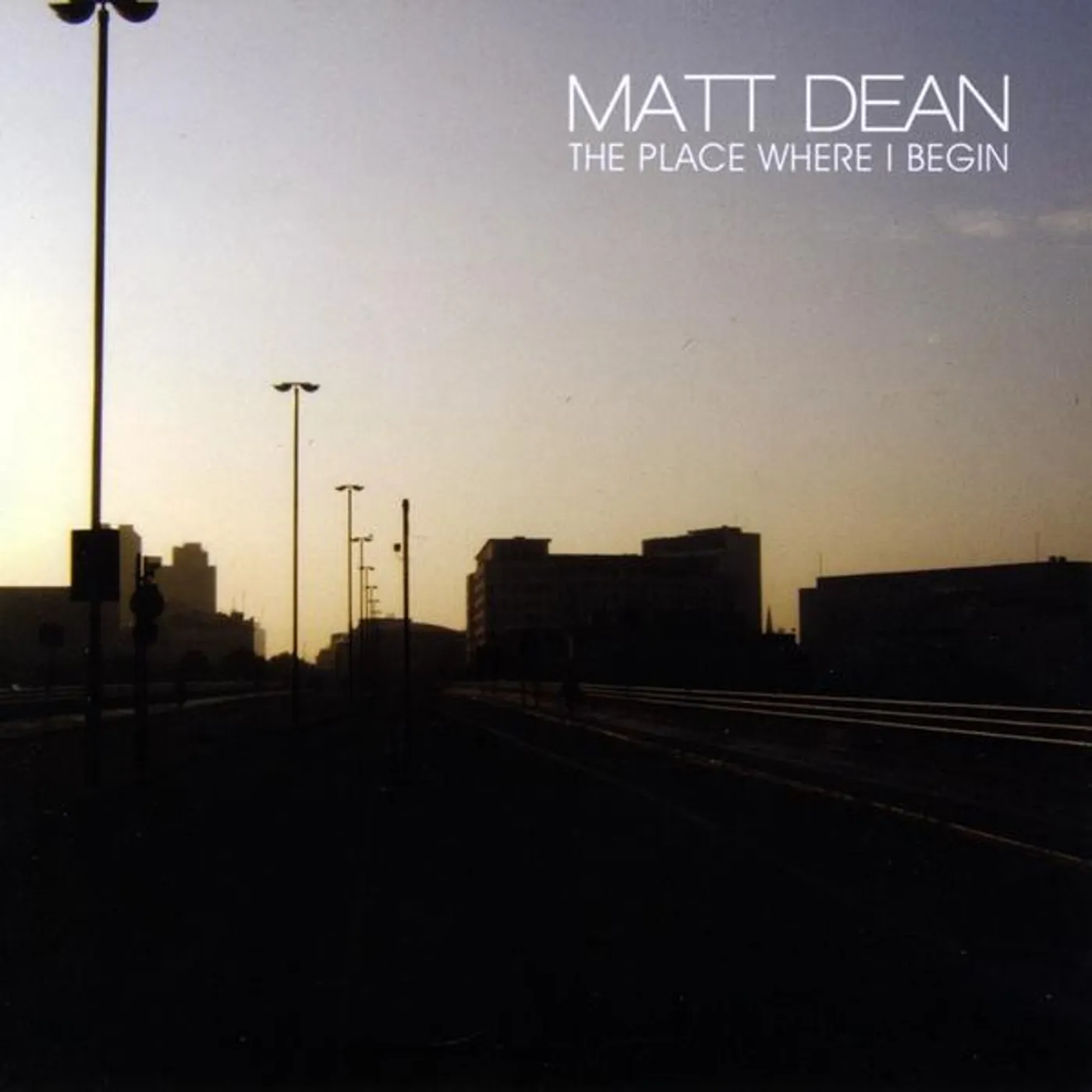 Matt Dean PLACE WHERE I BEGIN CD