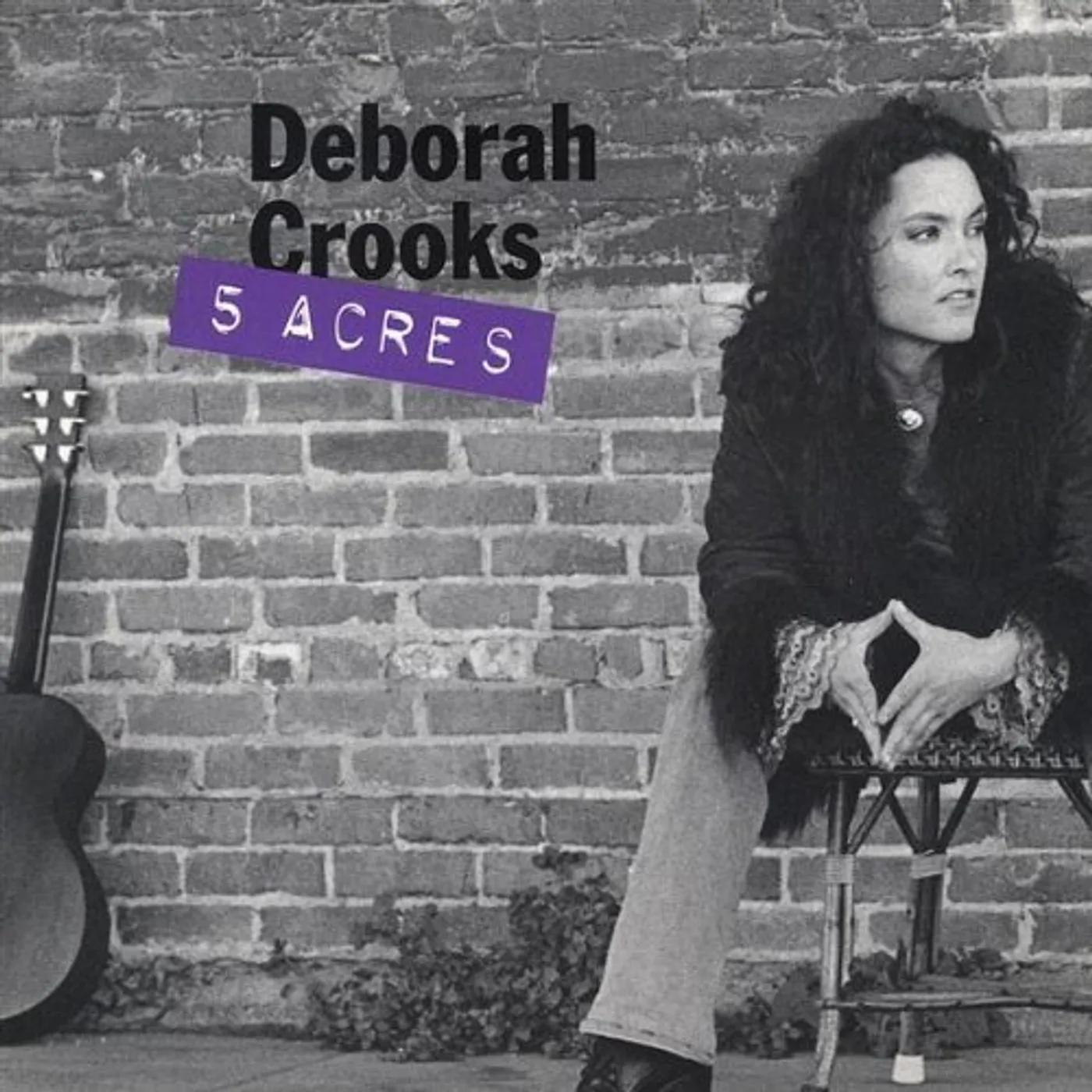Deborah Crooks 5 ACRES CD