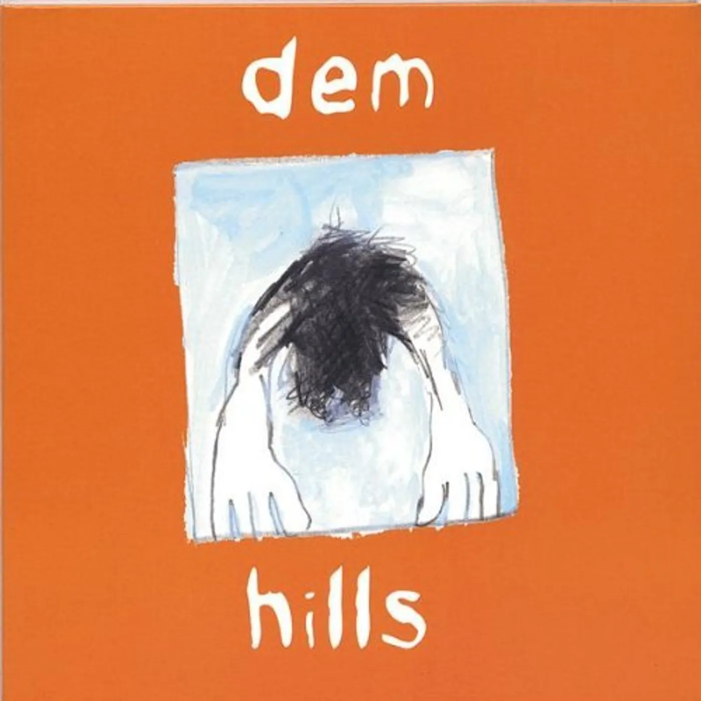 DEM HILLS CD