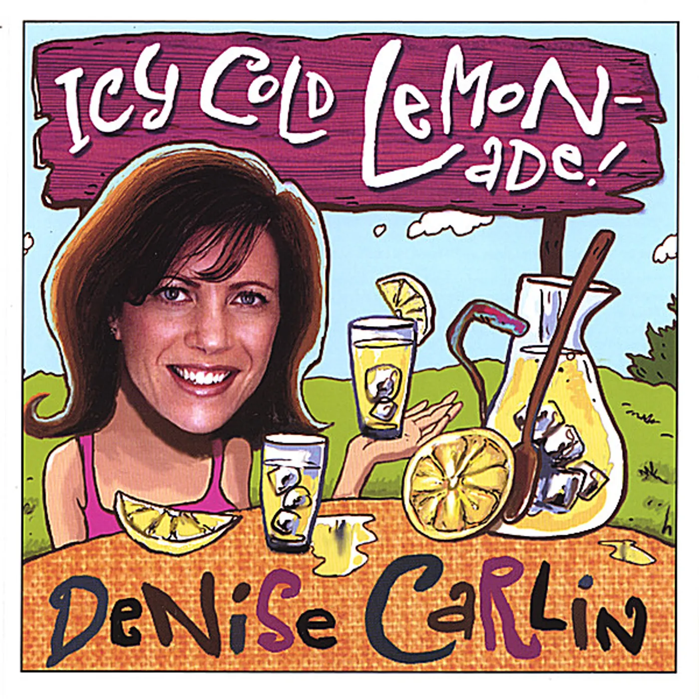 Denise Carlin ICY COLD LEMONADE CD