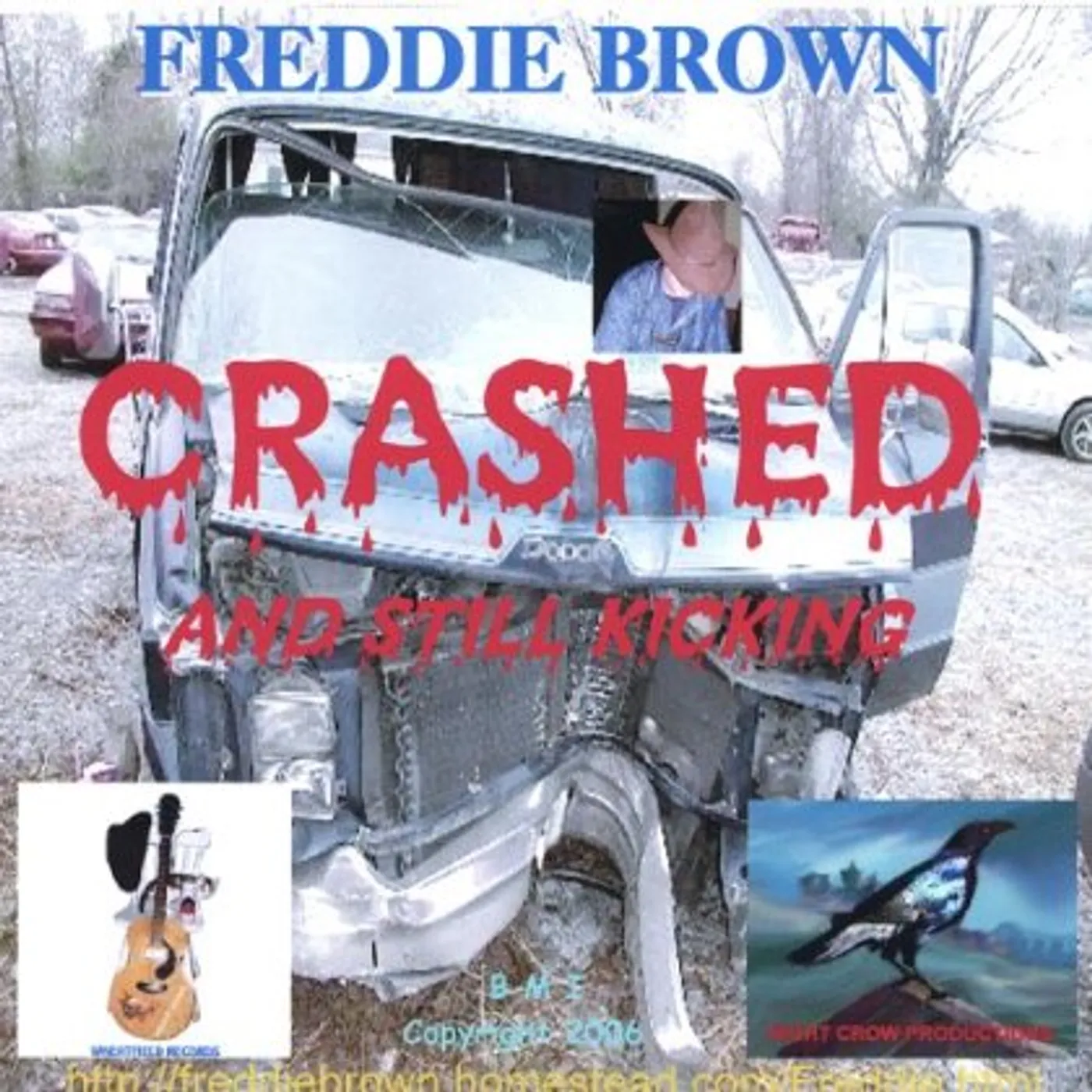 Freddie Brown CRASHED & STILL KICKING CD