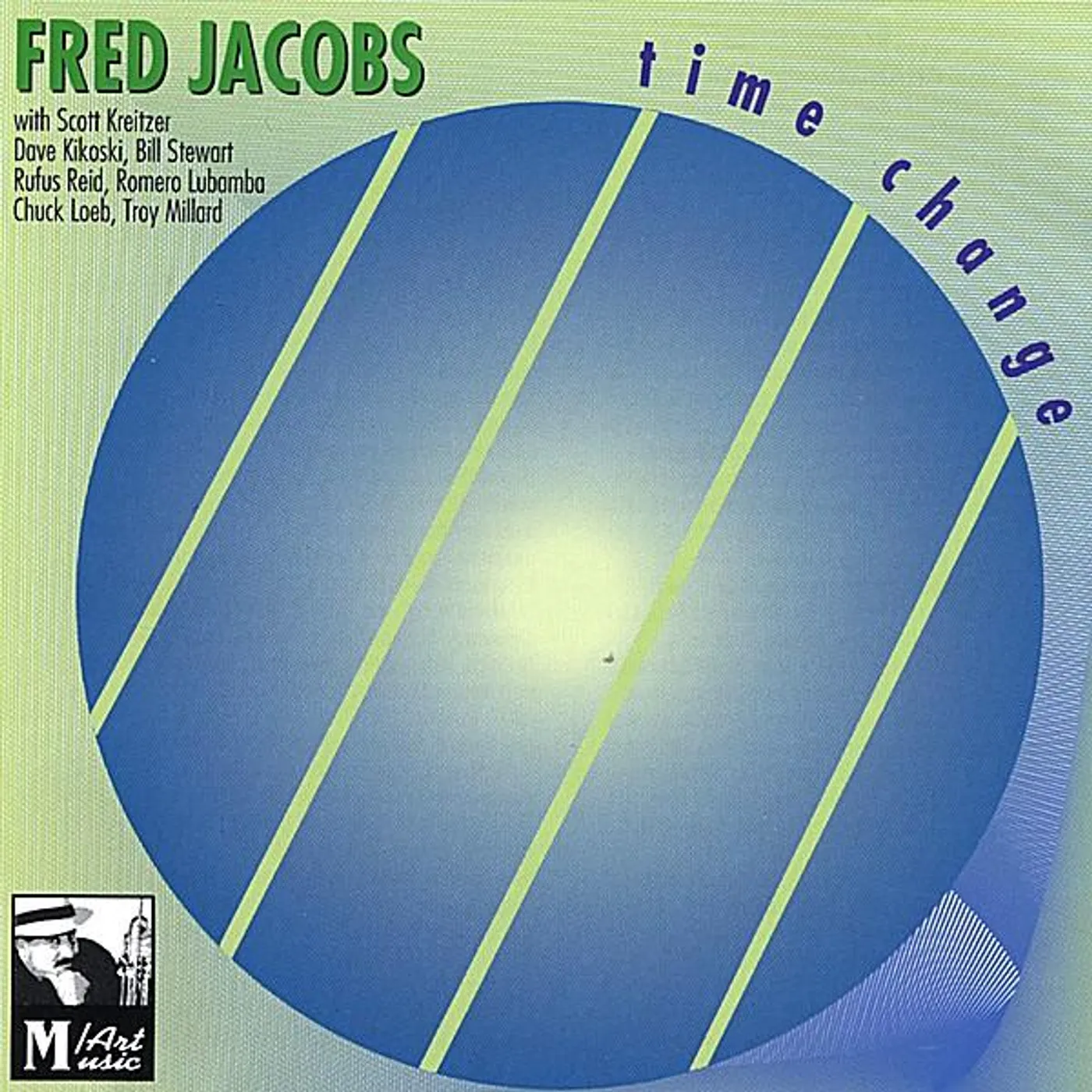 Fred Jacobs TIME CHANGE CD
