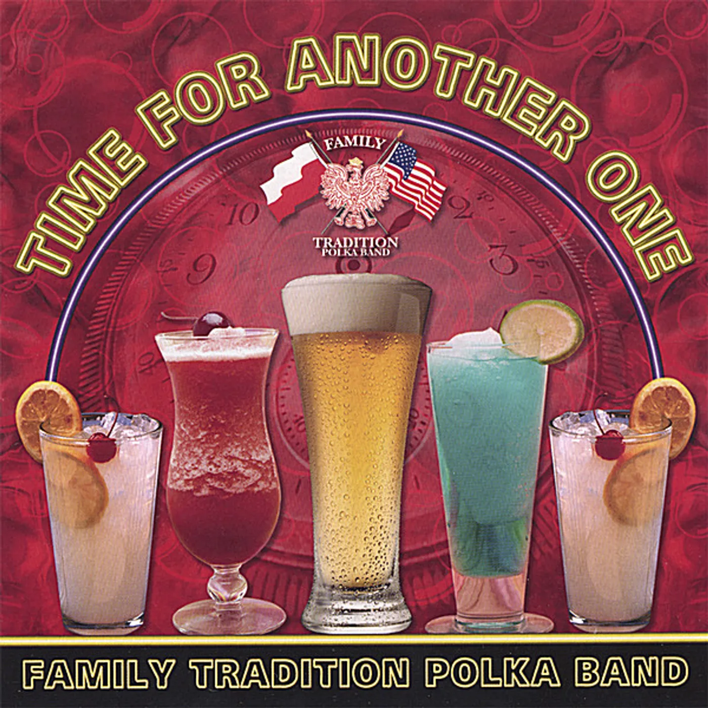 Family Tradition Polka Band TIME FOR ANOTHER ONE CD