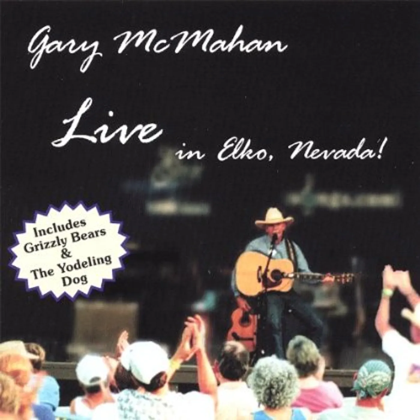 GARY MCMAHAN LIVE IN ELKO NEVADA CD