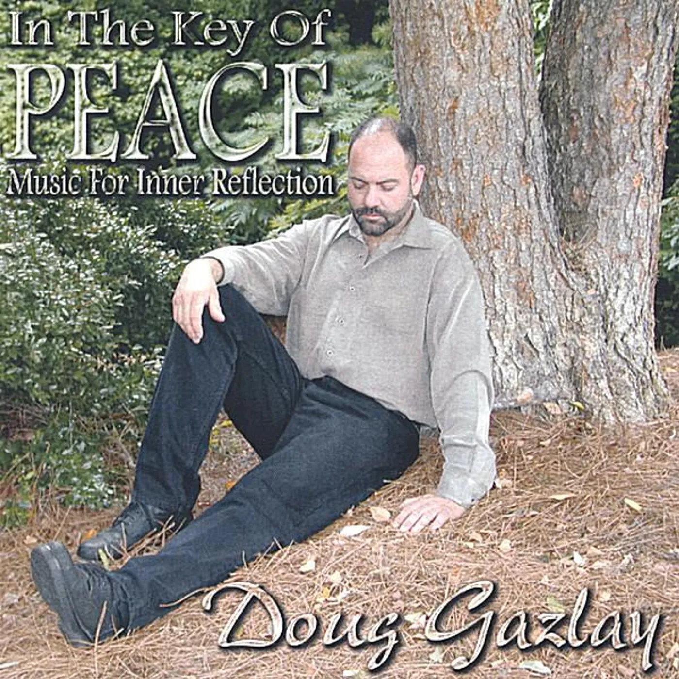 Doug Gazlay IN THE KEY OF PEACE CD