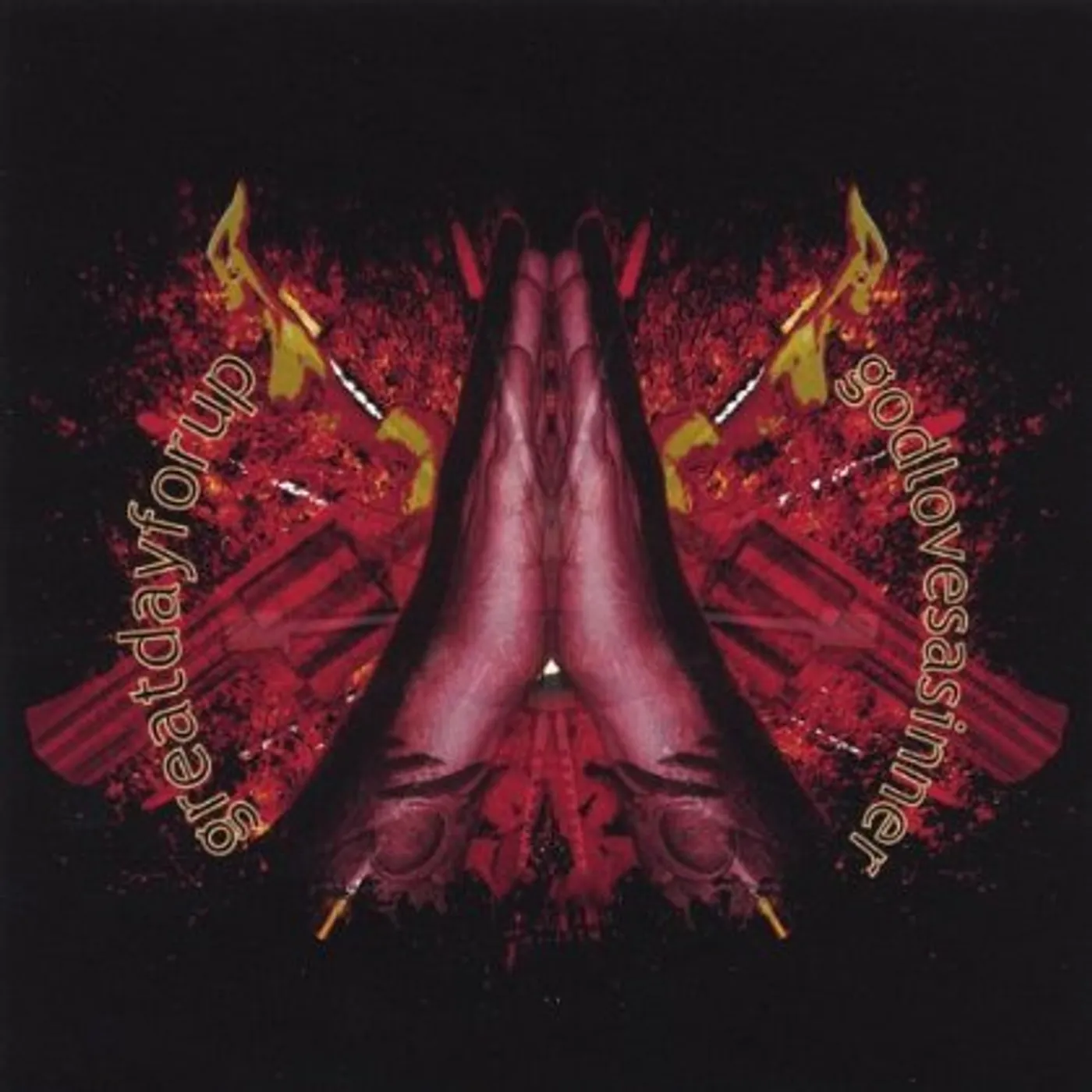 Greatdayforup GOD LOVES A SINNER CD