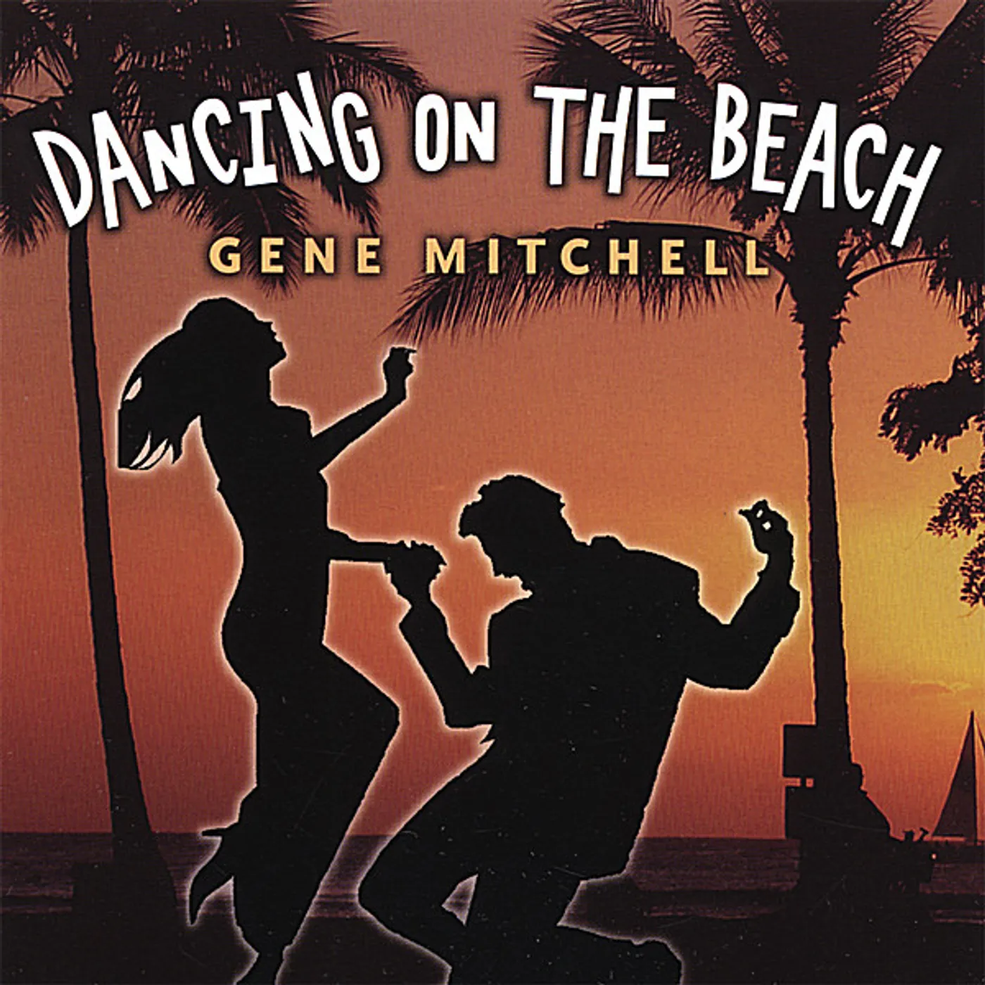 Gene Mitchell DANCING ON THE BEACH CD