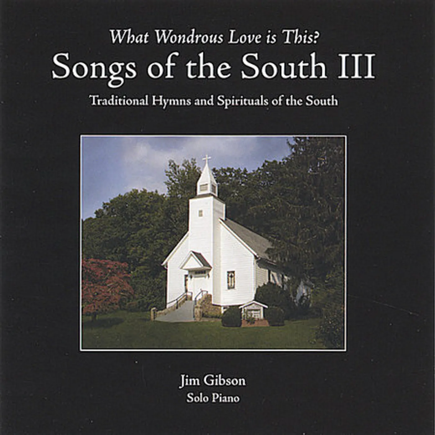Jim Gibson SONGS OF THE SOUTH 3 CD