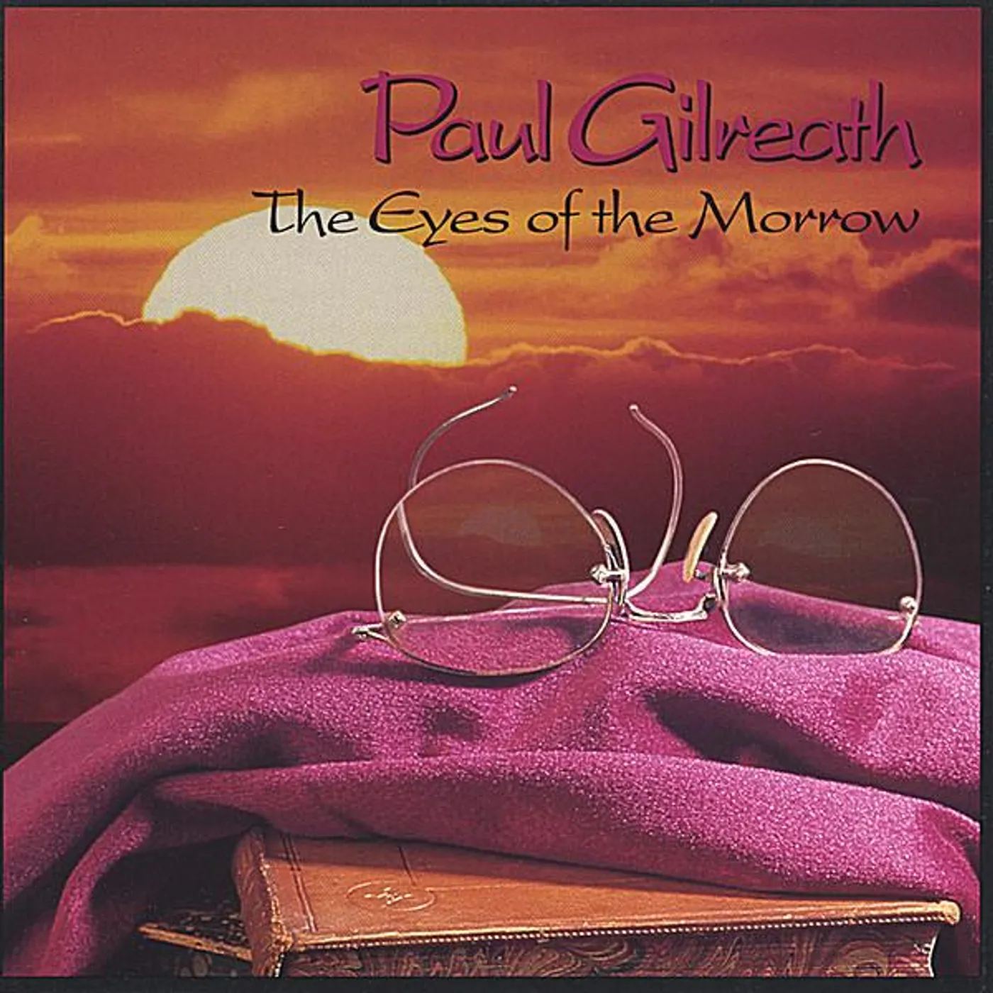 Paul Gilreath EYES OF THE MORROW CD