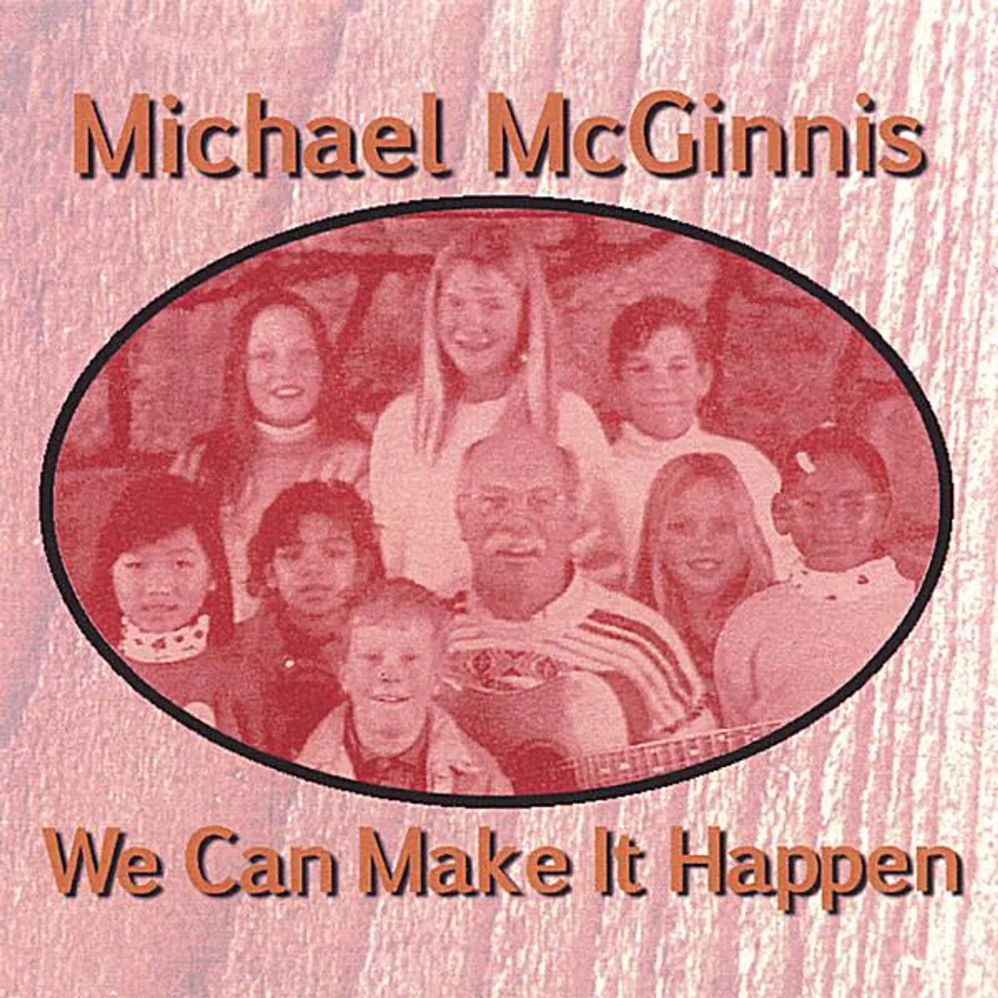 Michael Mc Ginnis WE CAN MAKE IT HAPPEN CD
