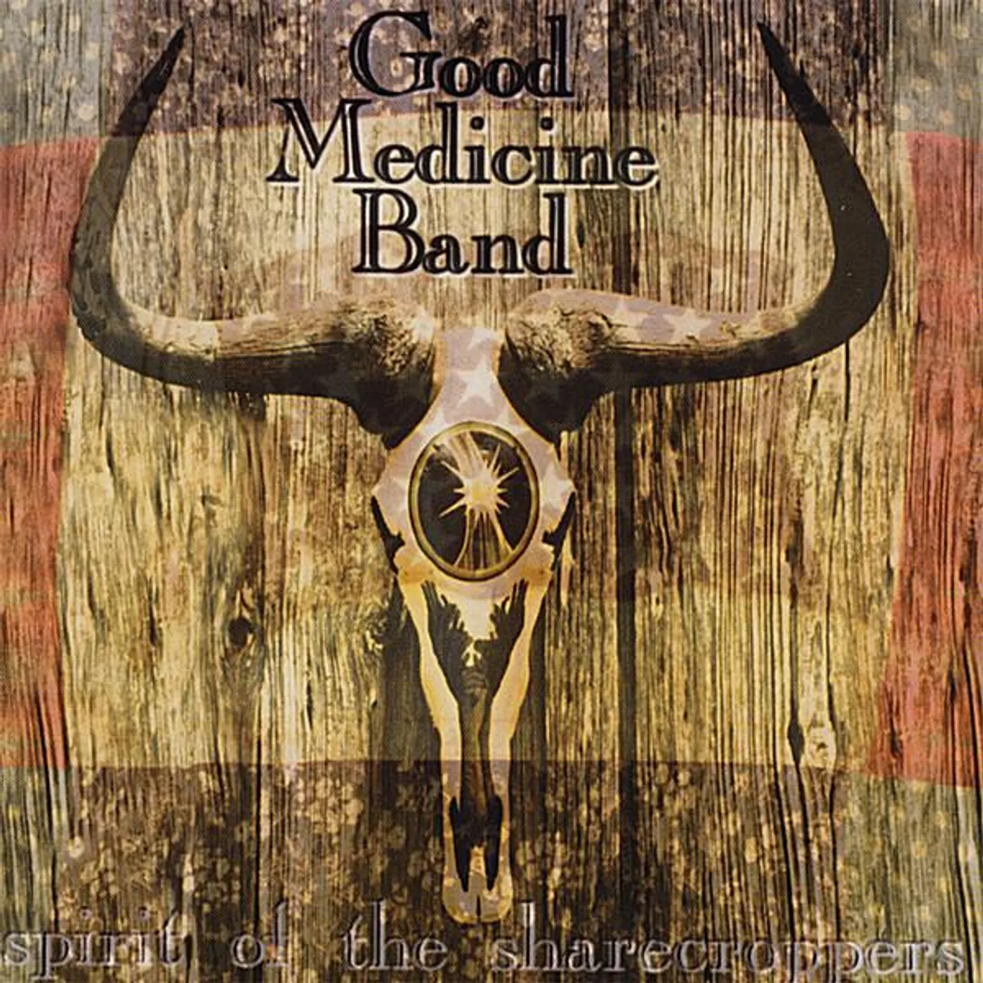 Good Medicine Band SPIRIT OF THE SHARECROPPERS CD