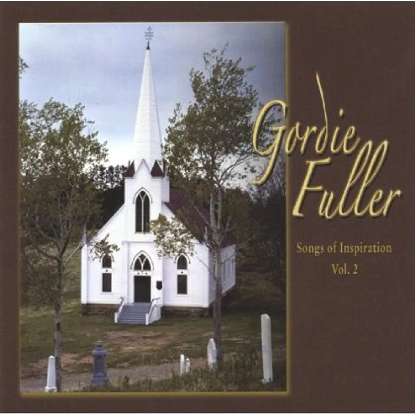 Gordie Fuller SONGS OF INSPIRATION 2 CD