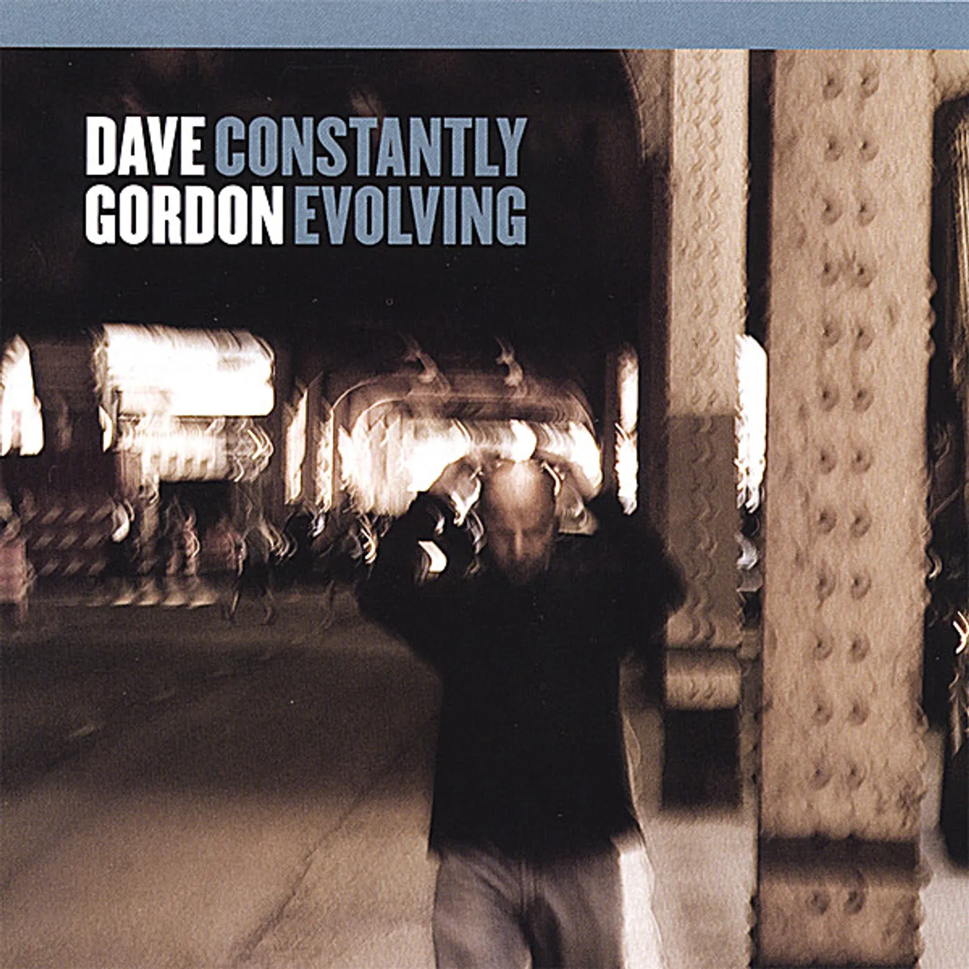 Dave Gordon CONSTANTLY EVOLVING CD