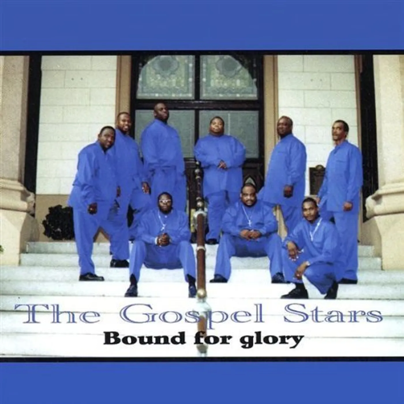 The Gospel Stars BOUND FOR GLORY CD