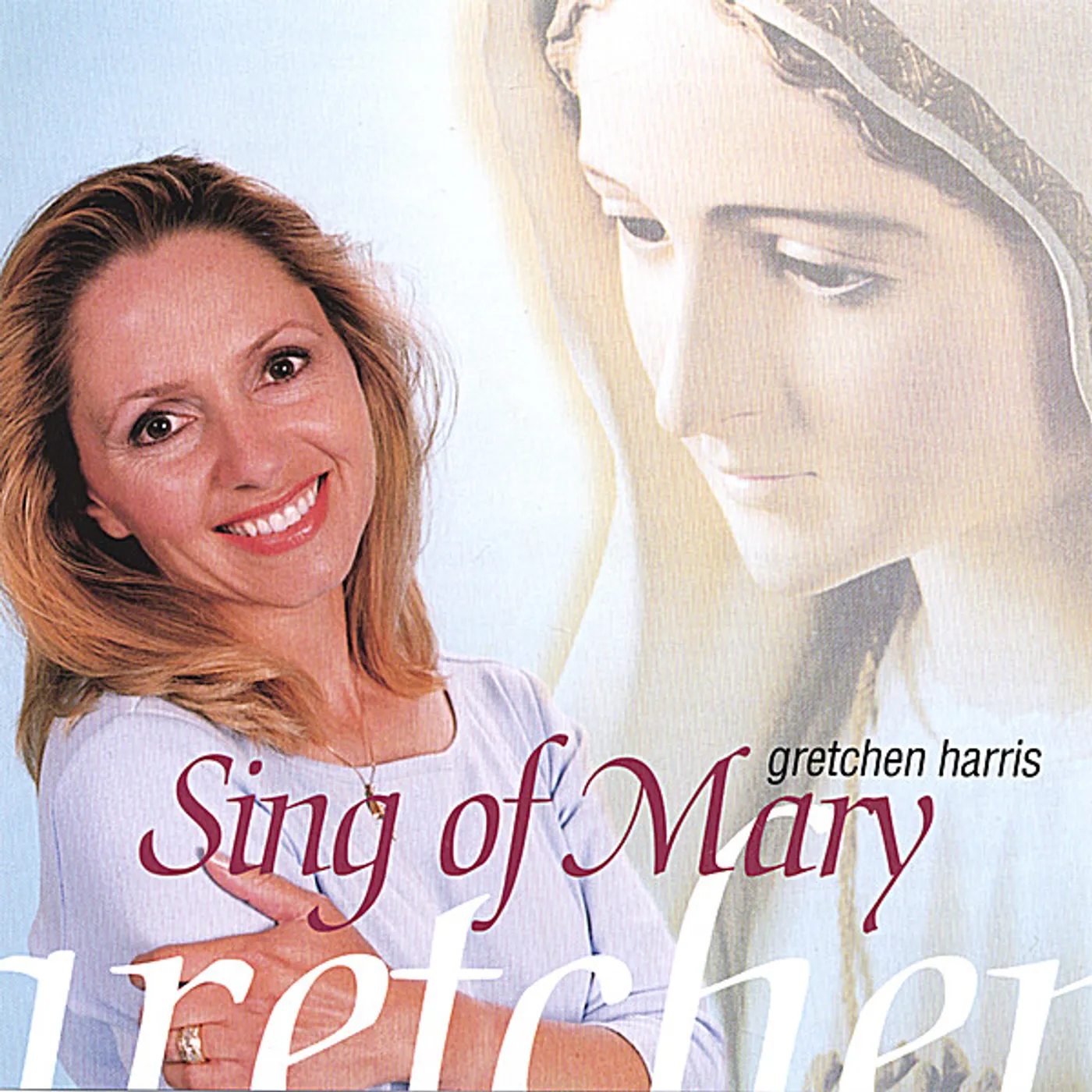 Gretchen Harris SING OF MARY CD