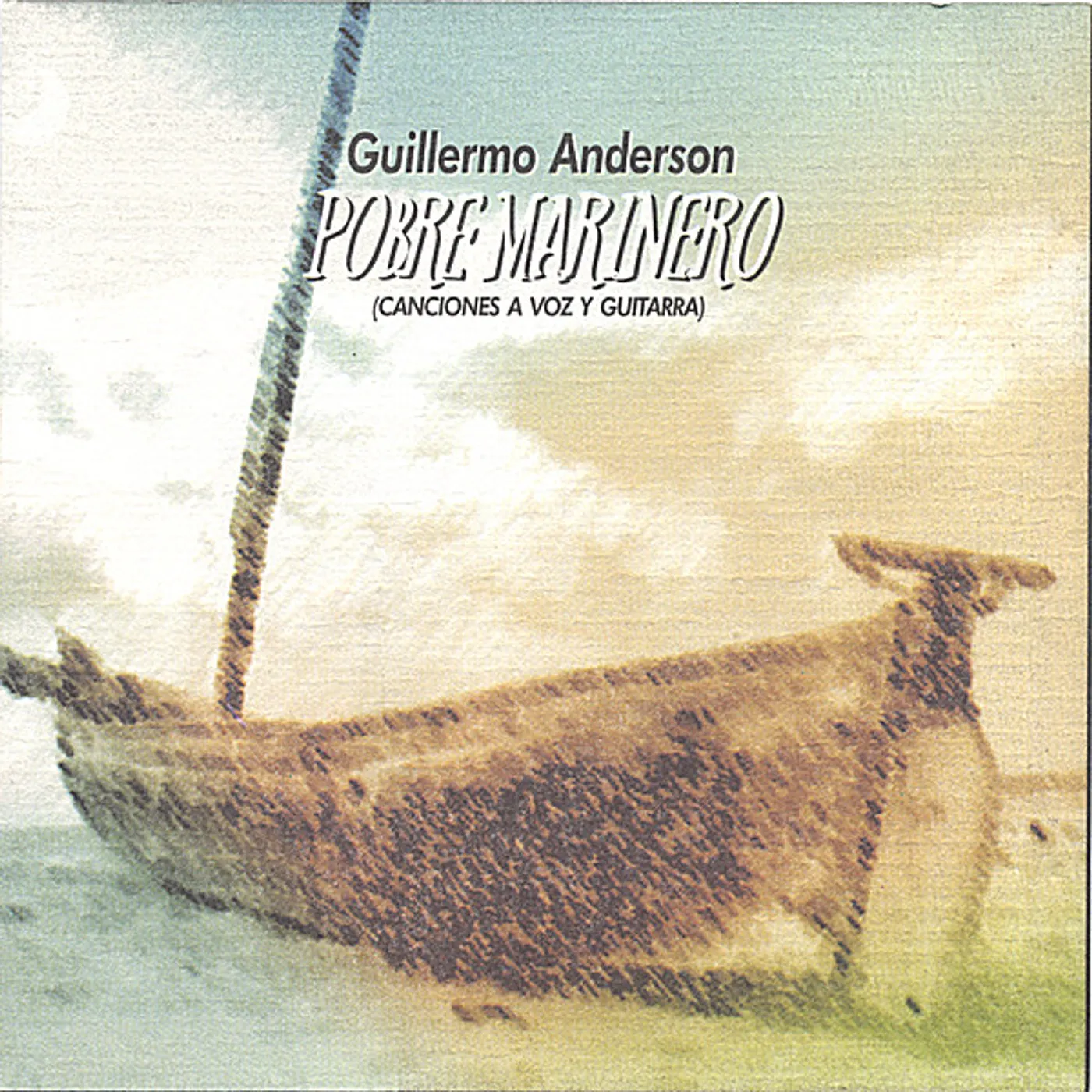 Guillermo Anderson POBRE MARINERO CD