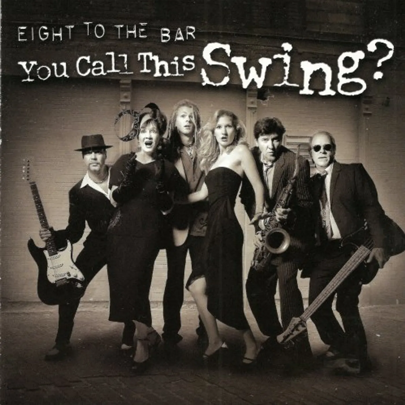 Eight To The Bar YOU CALL THIS SWING? CD