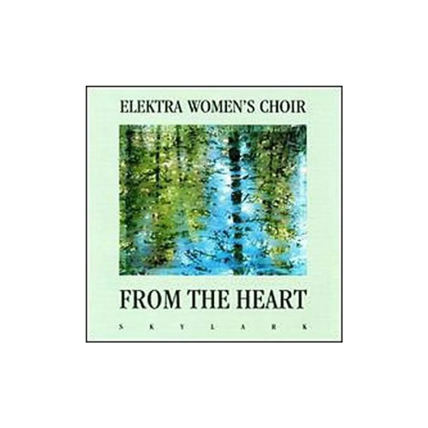 Elektra Women's Choir FROM THE HEAT CD