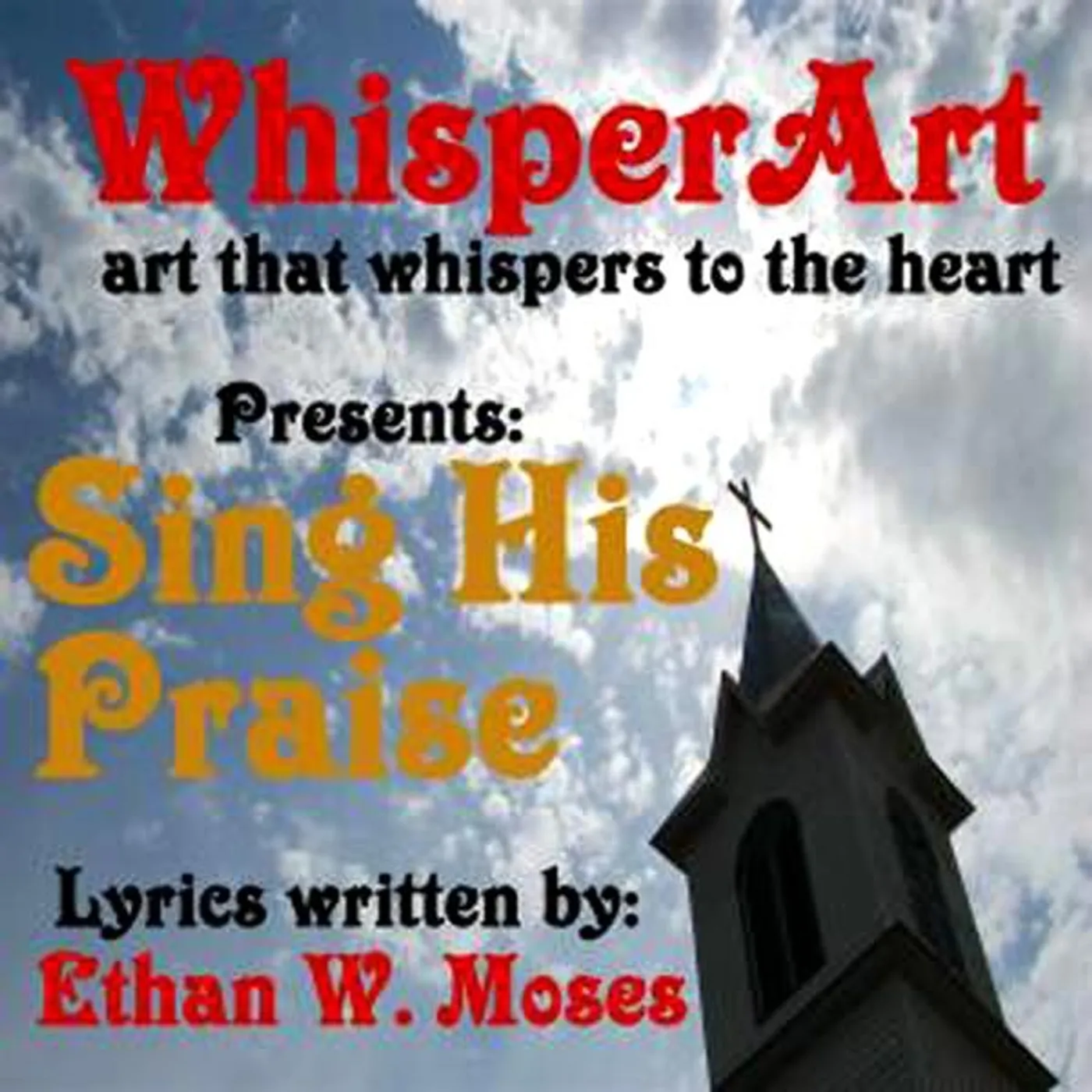 Ethan W. Moses SING HIS PRAISE CD