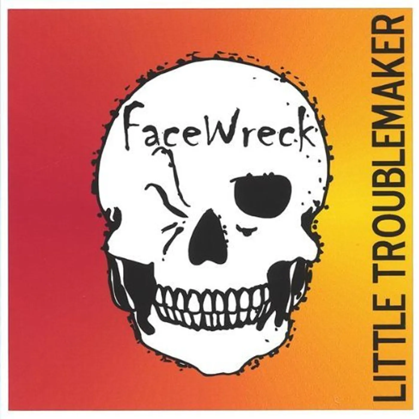 Facewreck LITTLE TROUBLEMAKER CD