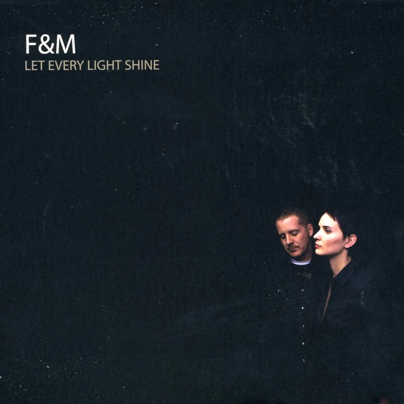 F & M LET EVERY LIGHT SHINE CD