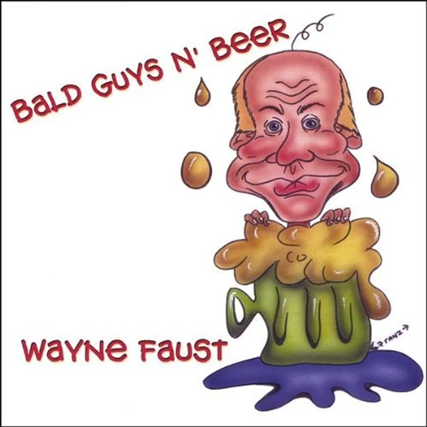 Wayne Faust BALD GUYS N' BEER CD