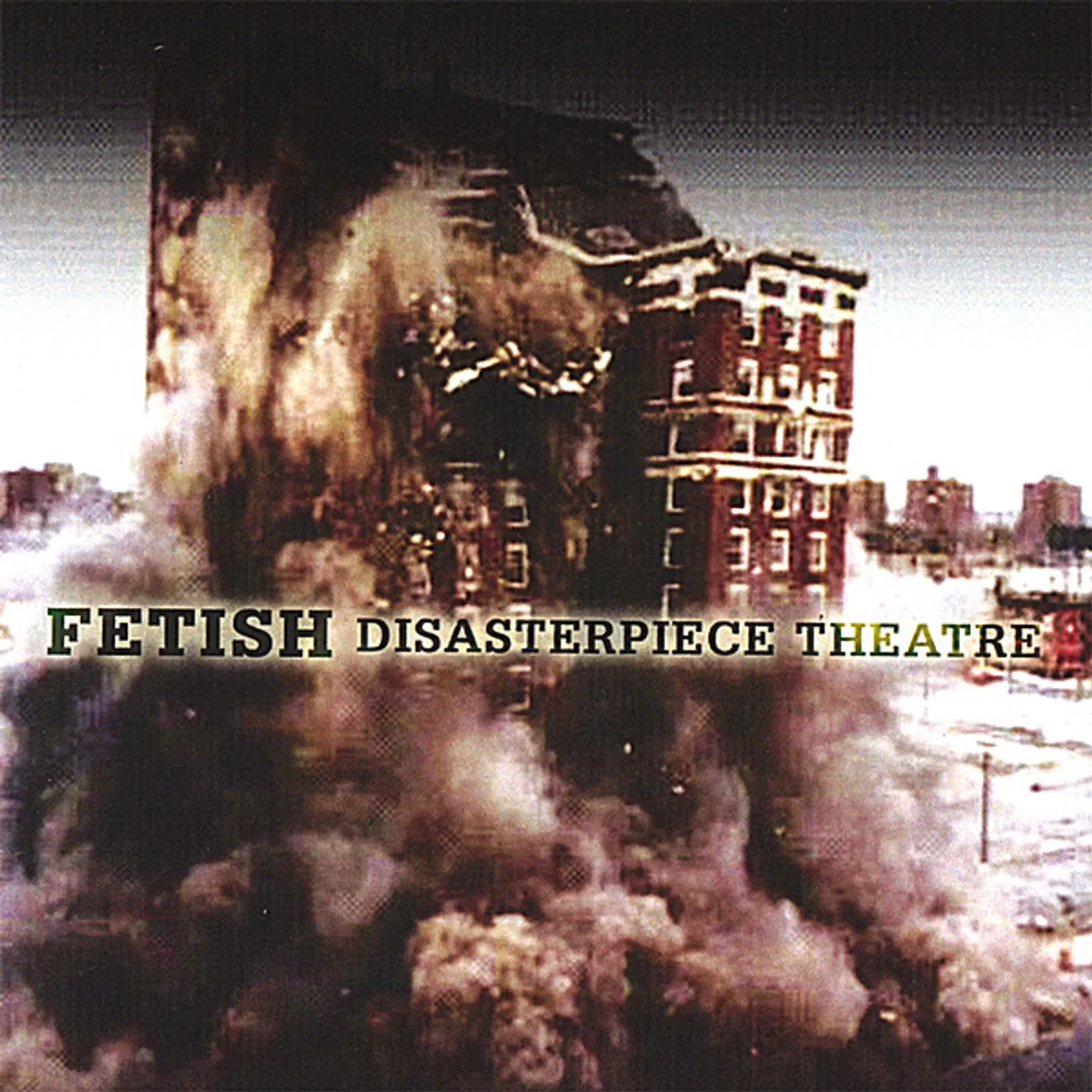 Fetish DISASTERPIECE THEATRE CD