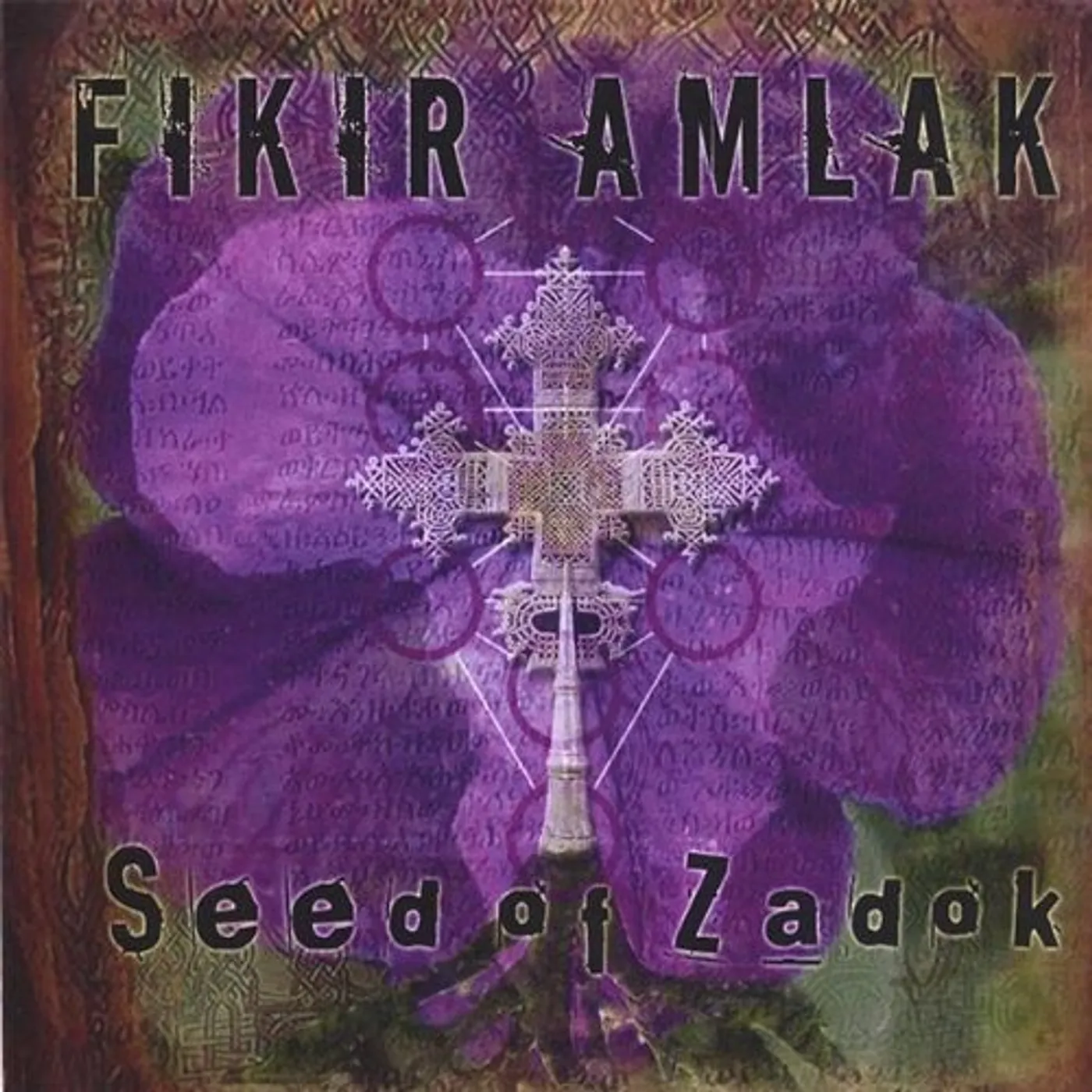 Fikir Amlak SEED OF ZADOK CD