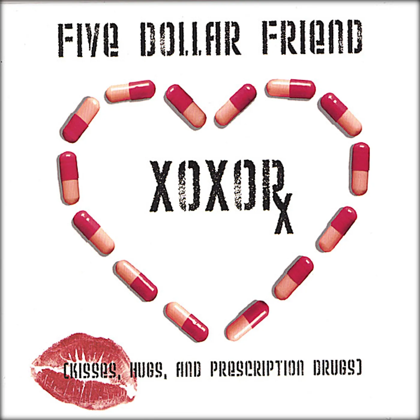 Five Dollar Friend XOXORX CD