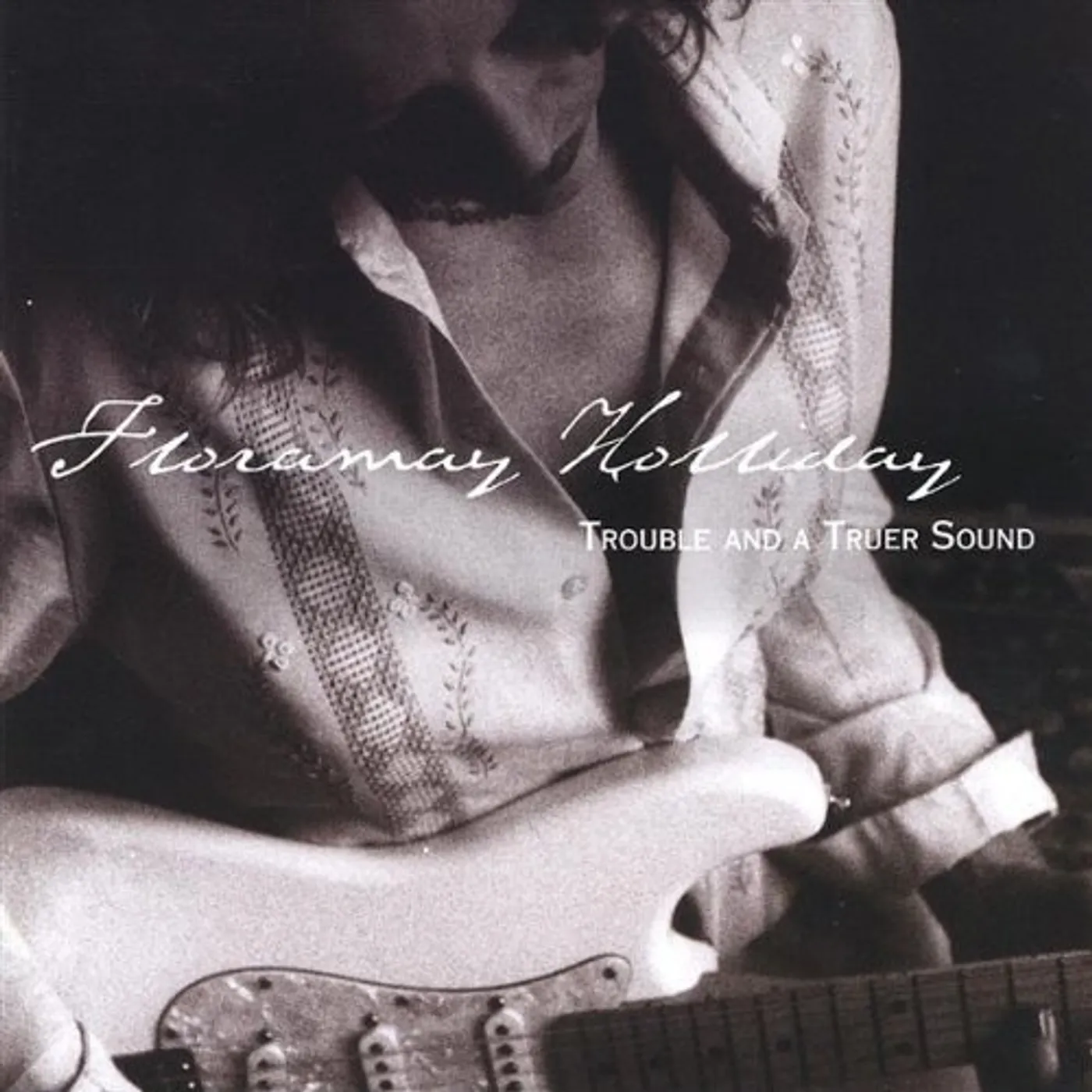 Floramay Holliday TROUBLE & A TRUER SOUND CD