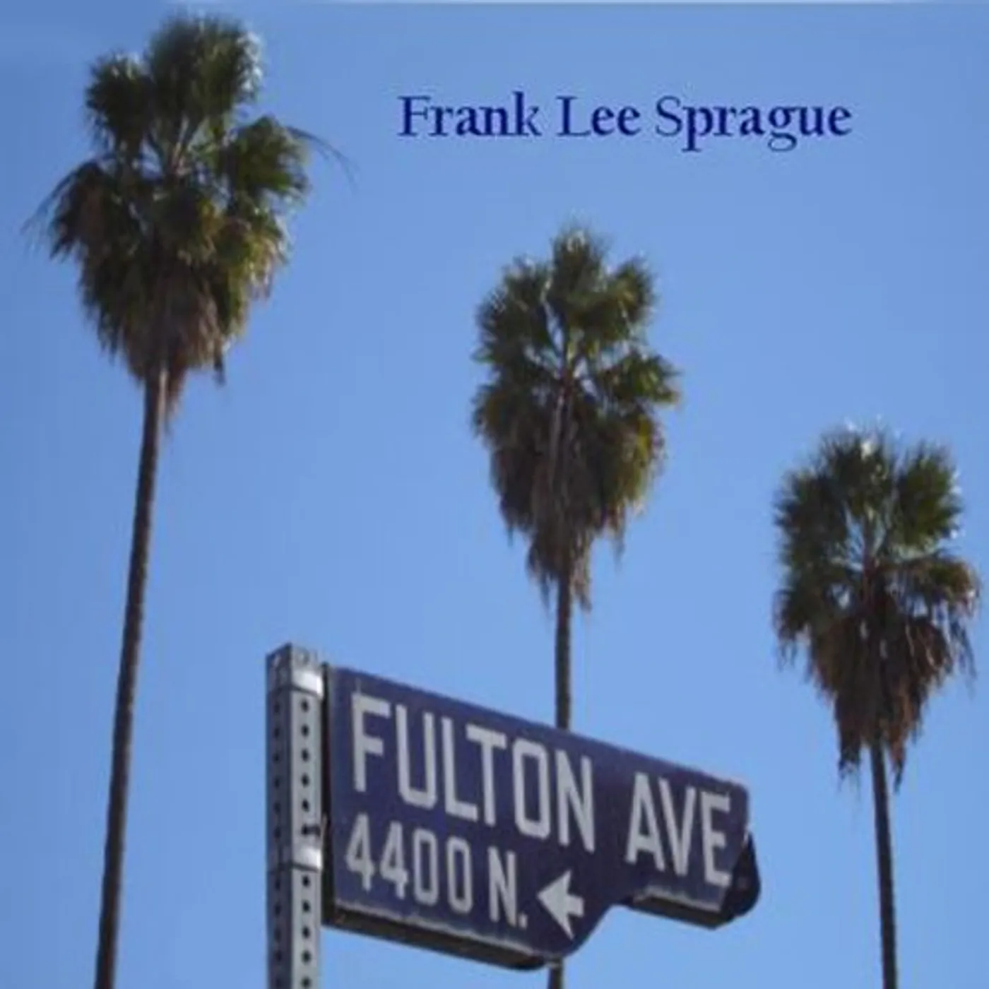 Frank Lee Sprague FULTON AVENUE CD