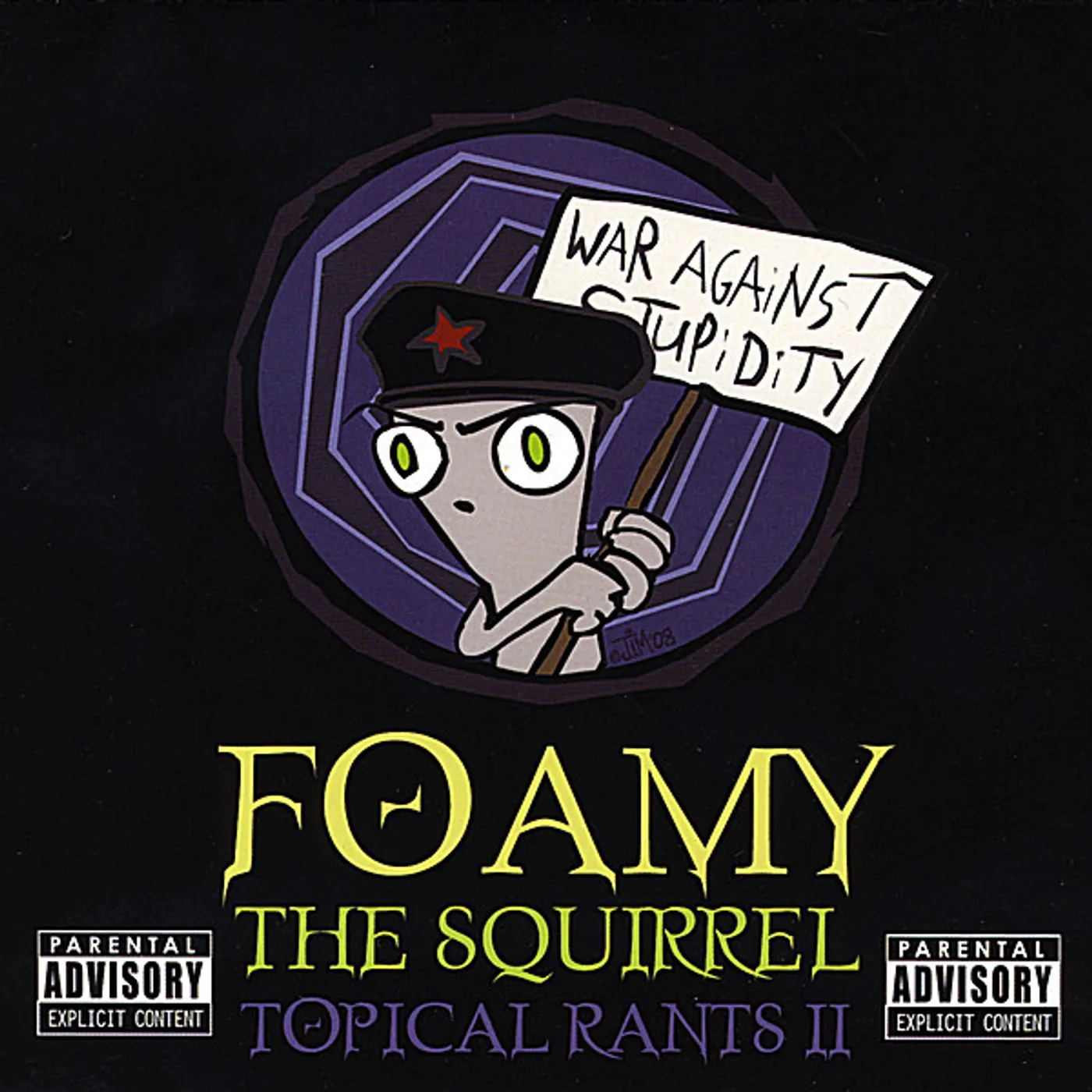Foamy The Squirrel TOPICAL RANTS 2 CD