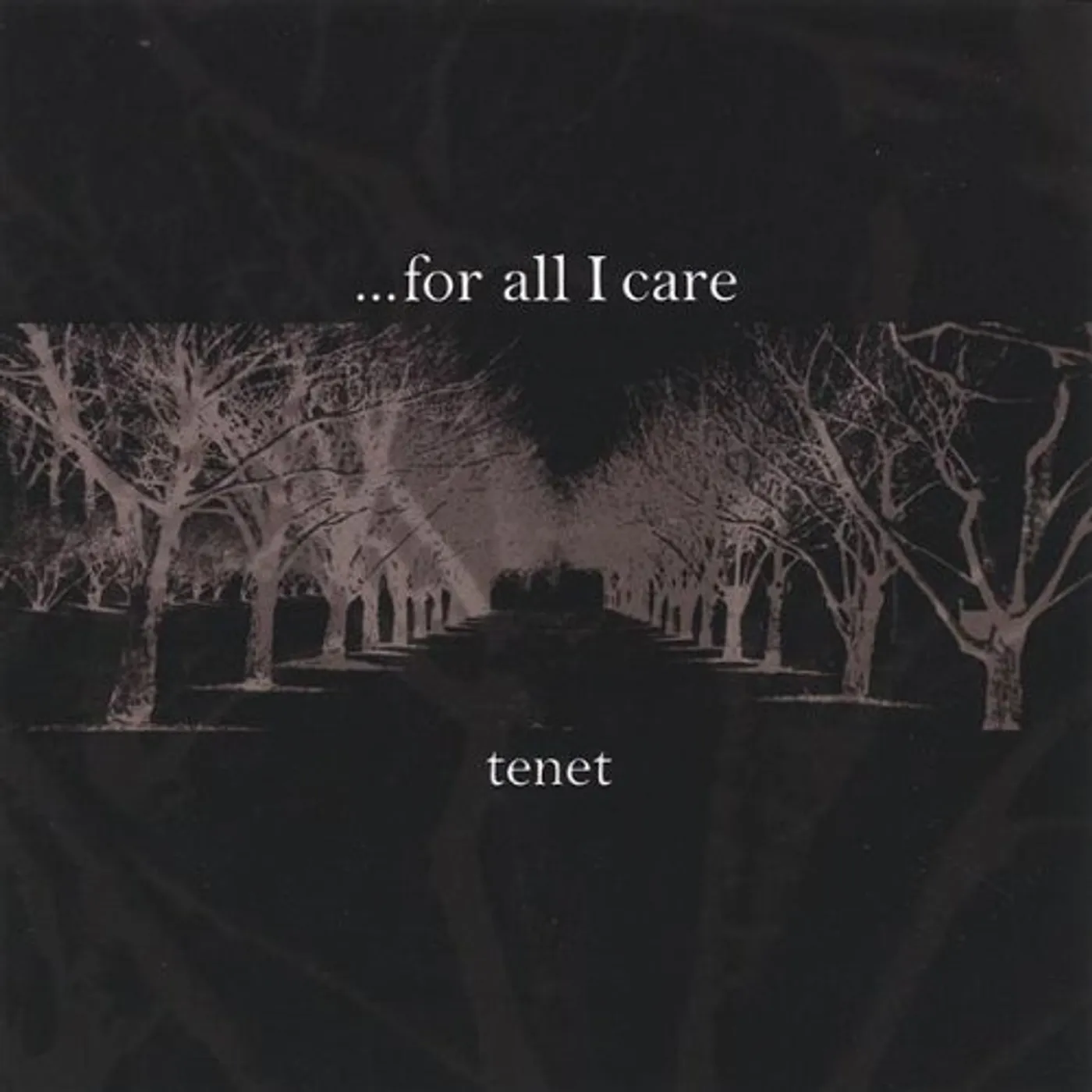 For All I Care TENET CD