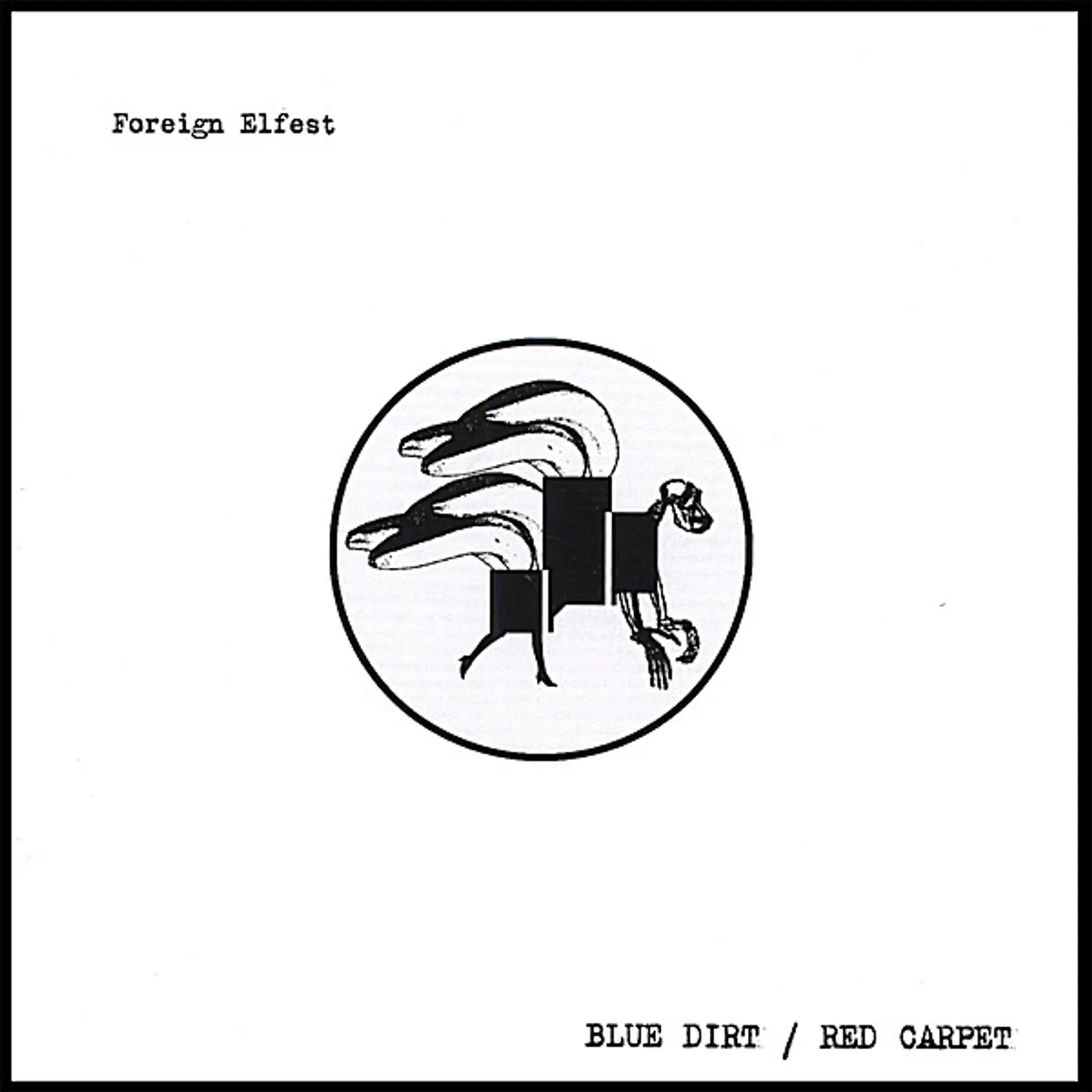 Foreign Elfest BLUE DIRT/RED CARPET CD