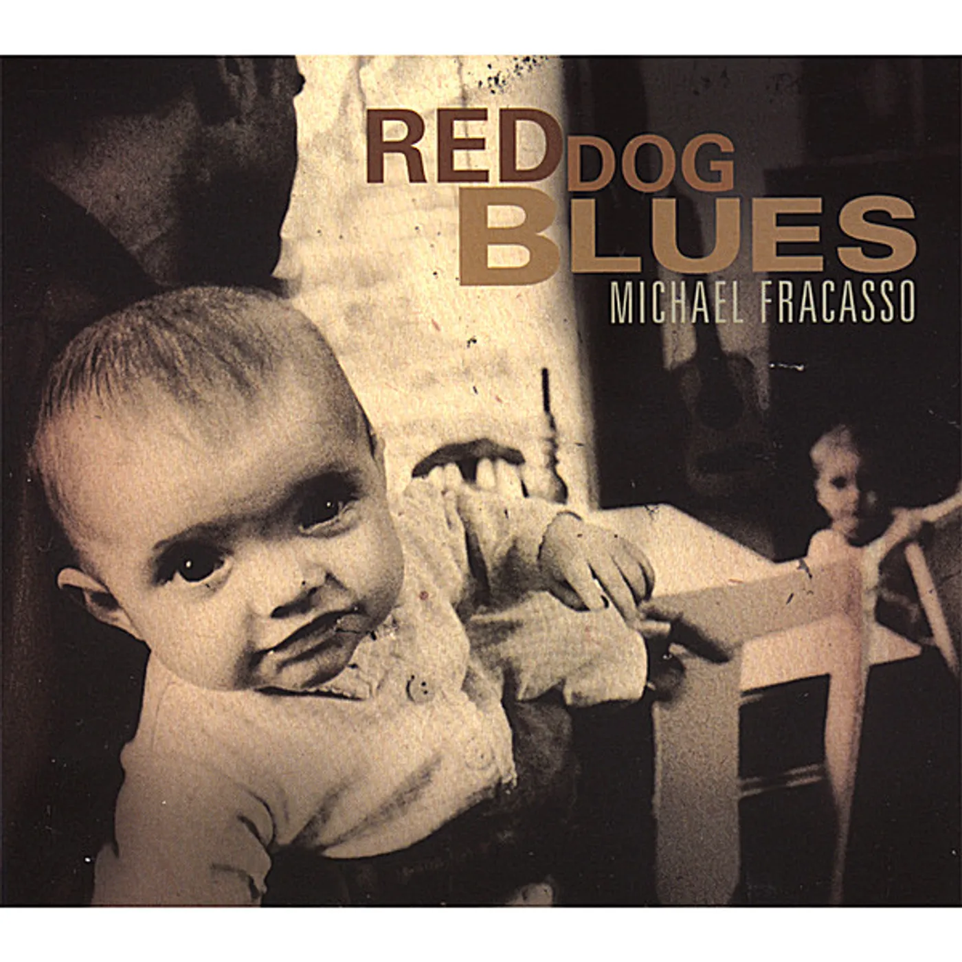 Michael Fracasso RED DOG BLUES CD